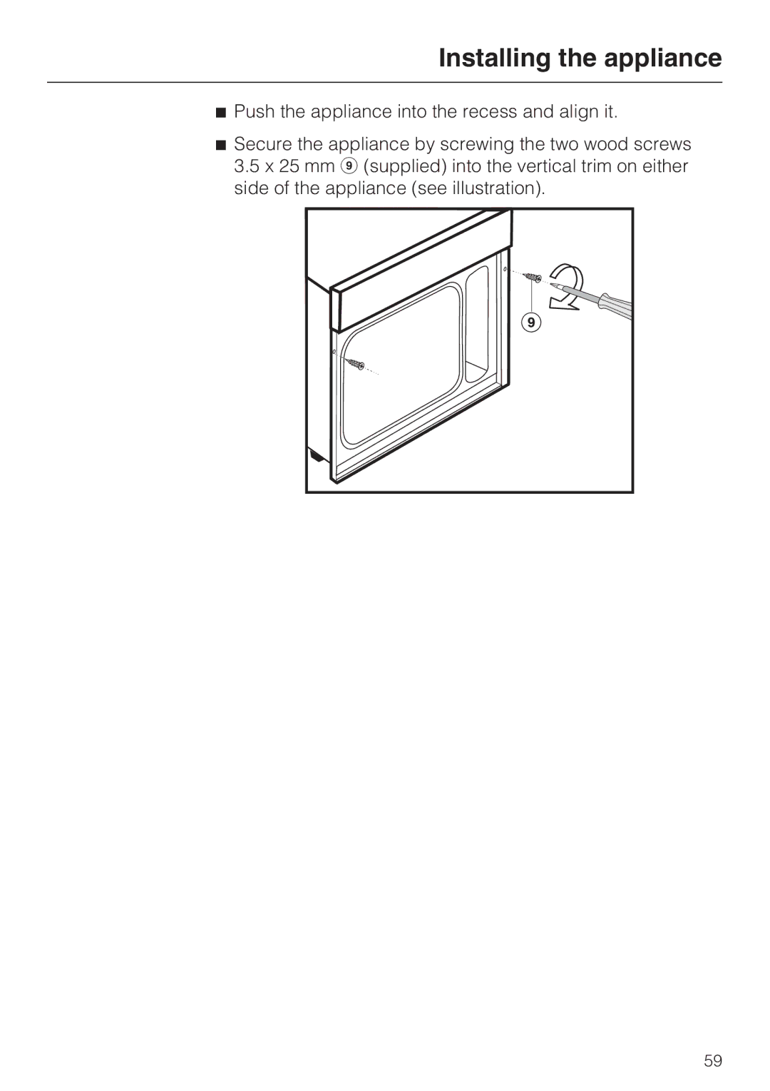 Miele DG 5080, DG 5070, DG 5088 installation instructions Installing the appliance 