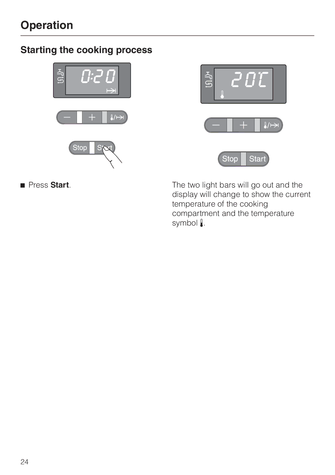 Miele DG155-2, DG155-1, DG155-3 operating instructions Starting the cooking process 