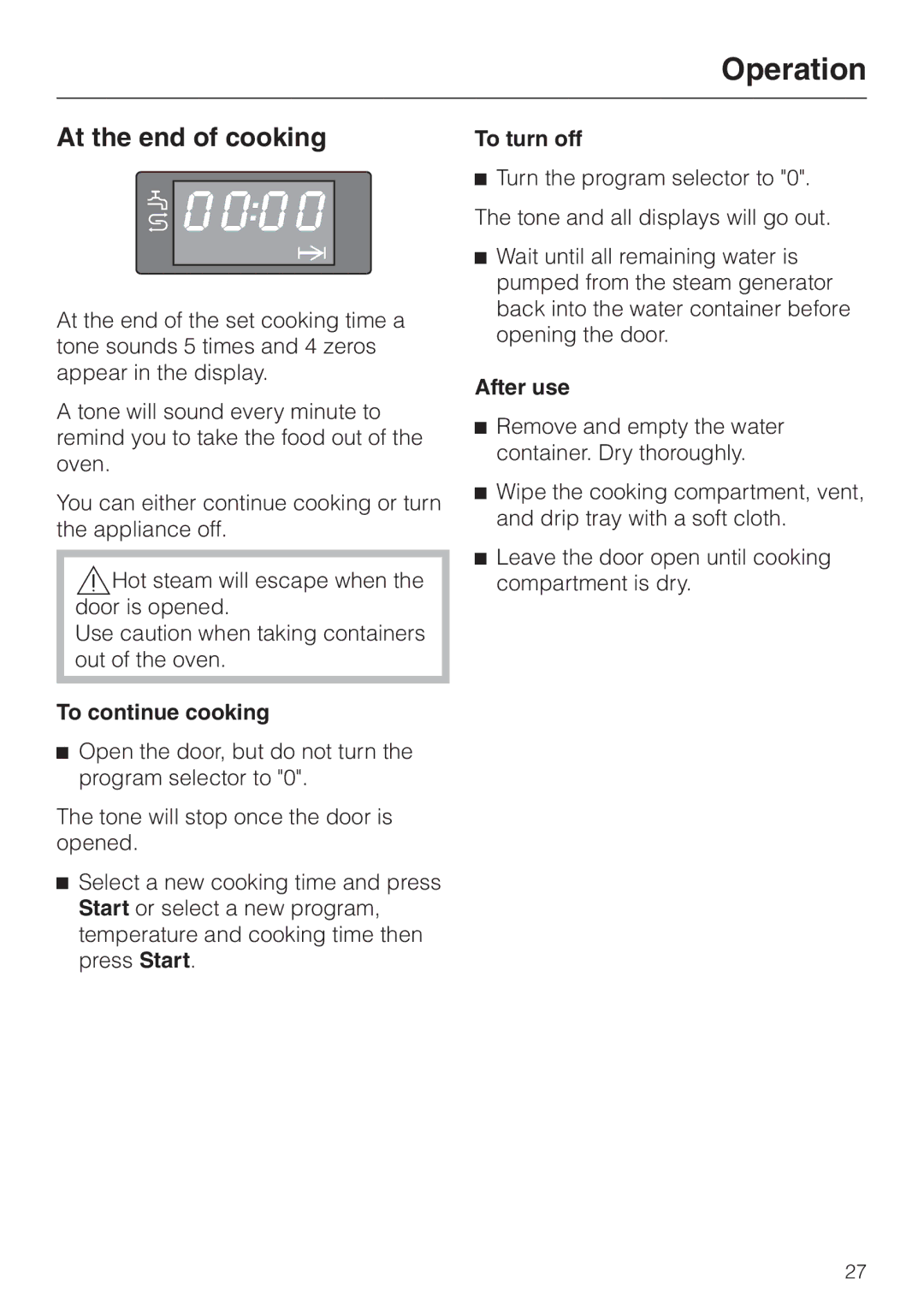 Miele DG155-3, DG155-2, DG155-1 operating instructions At the end of cooking, To continue cooking, To turn off, After use 