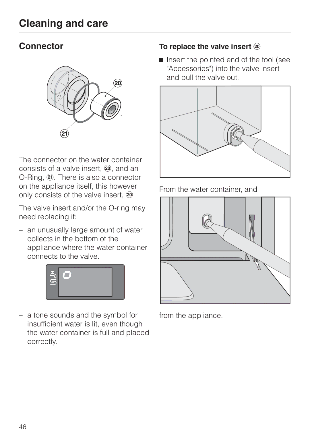 Miele DG155-1, DG155-2, DG155-3 operating instructions Connector, To replace the valve insert t 