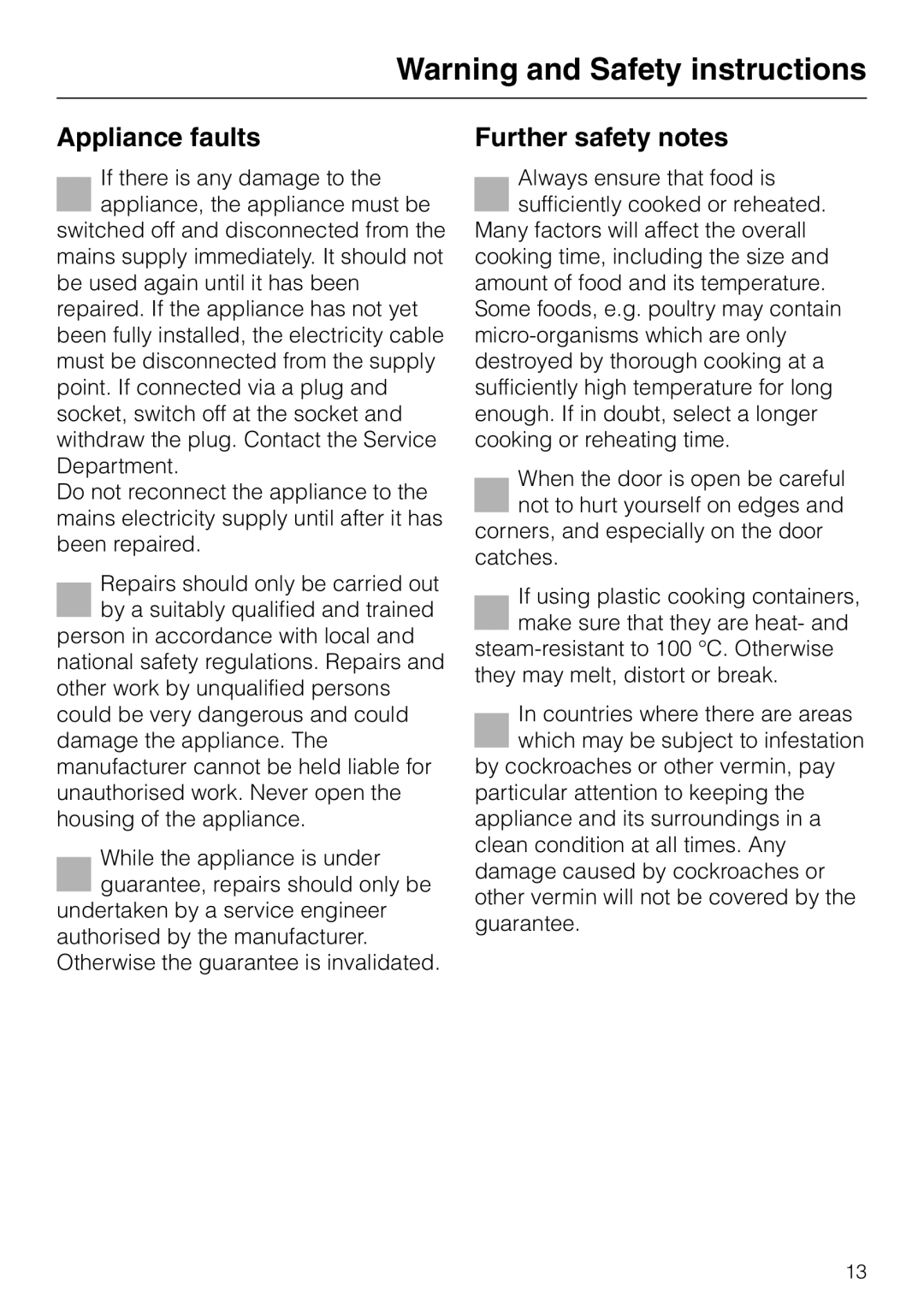 Miele DG 2561, DG2661, DG 2651, DG 2551, DG 2351 installation instructions Appliance faults, Further safety notes 