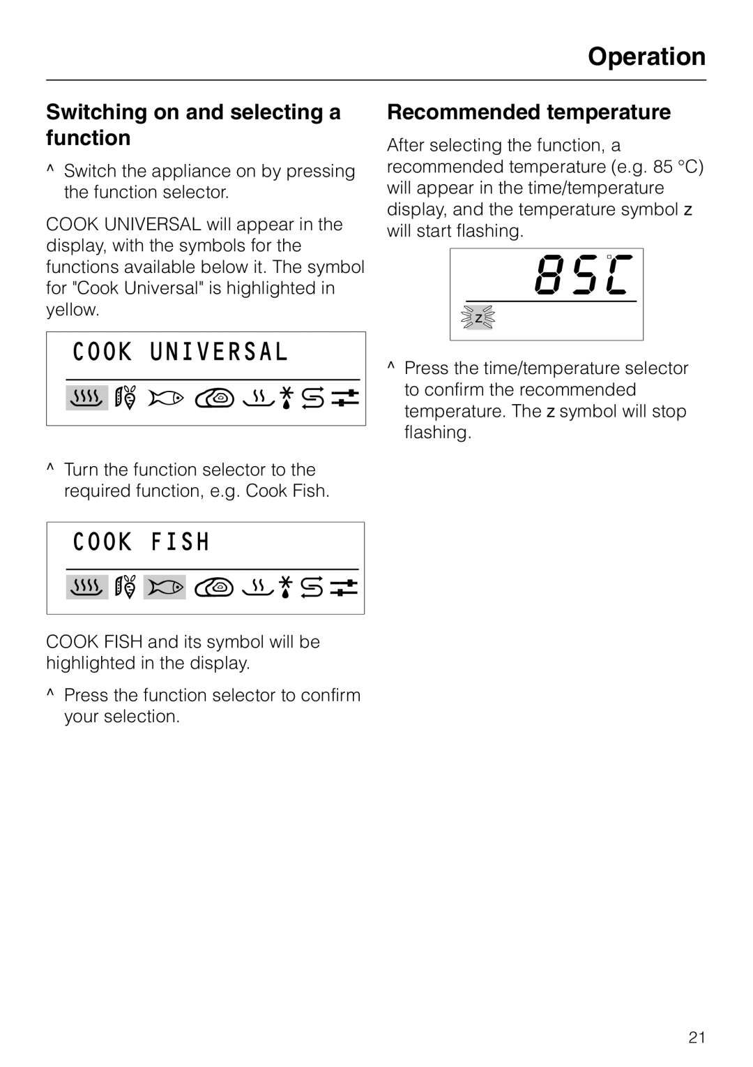 Miele DG 2651, DG2661, DG 2551, DG 2561, DG 2351 Switching on and selecting a function, Recommended temperature 