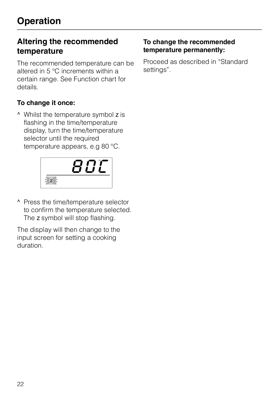 Miele DG 2551 Altering the recommended temperature, To change it once, To change the recommended temperature permanently 