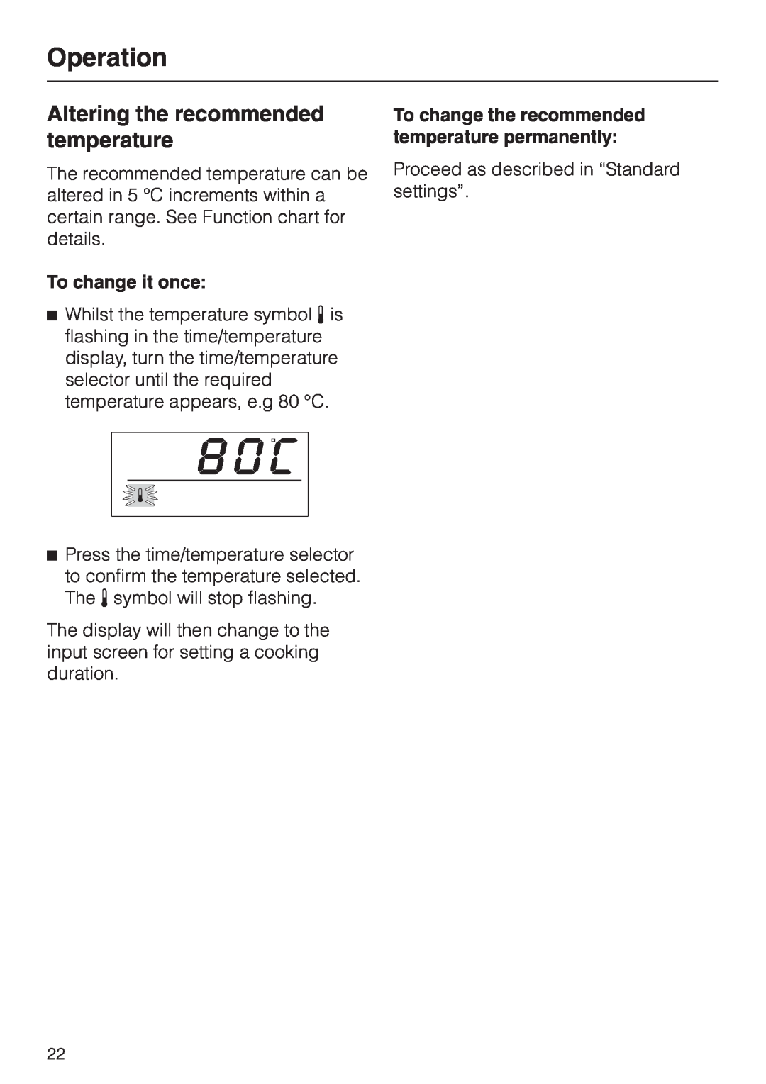 Miele DG 2551 Altering the recommended temperature, To change it once, To change the recommended temperature permanently 