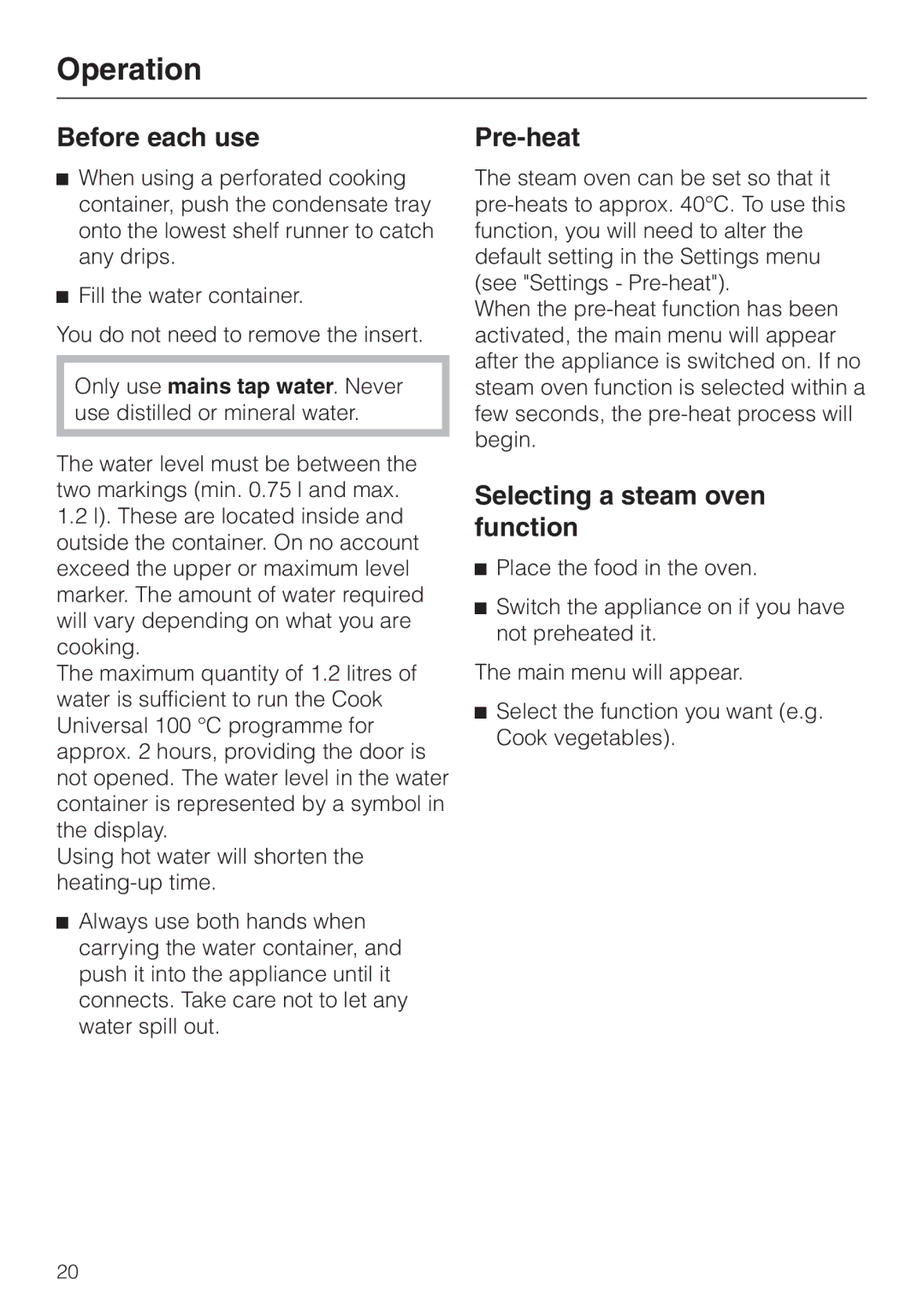 Miele DG4080 installation instructions Operation, Before each use, Pre-heat, Selecting a steam oven function 