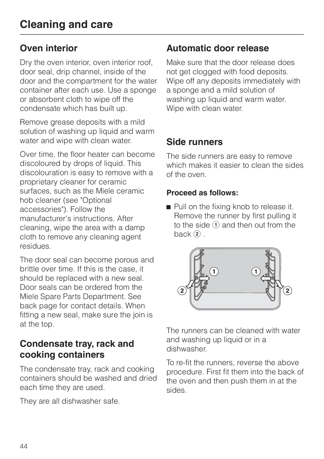 Miele DG4080 Oven interior, Condensate tray, rack and cooking containers, Automatic door release, Side runners 