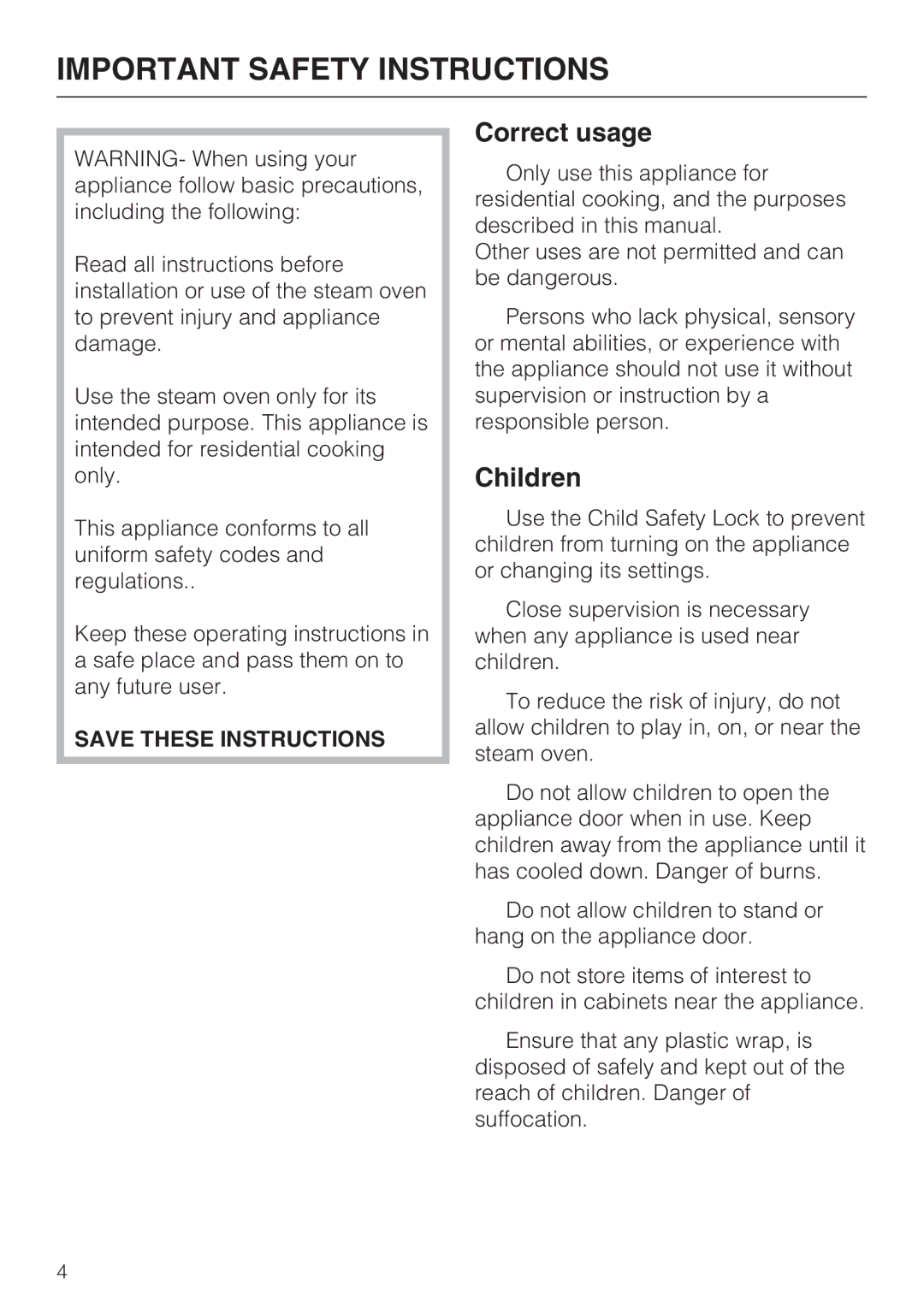 Miele DG4082, DG 4088 installation instructions Correct usage, Children 