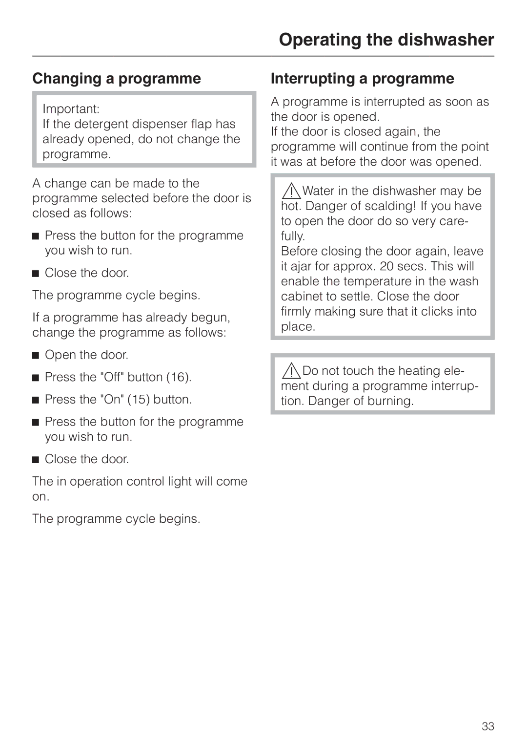 Miele dishwashers installation instructions Changing a programme, Interrupting a programme 