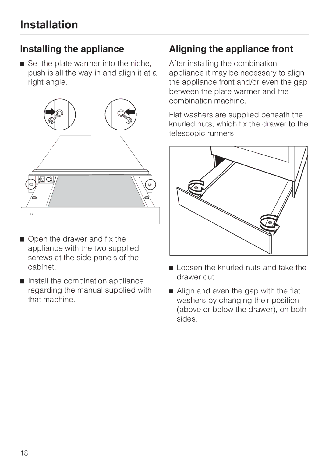 Miele EGW 2060 operating instructions Installing the appliance, Aligning the appliance front 