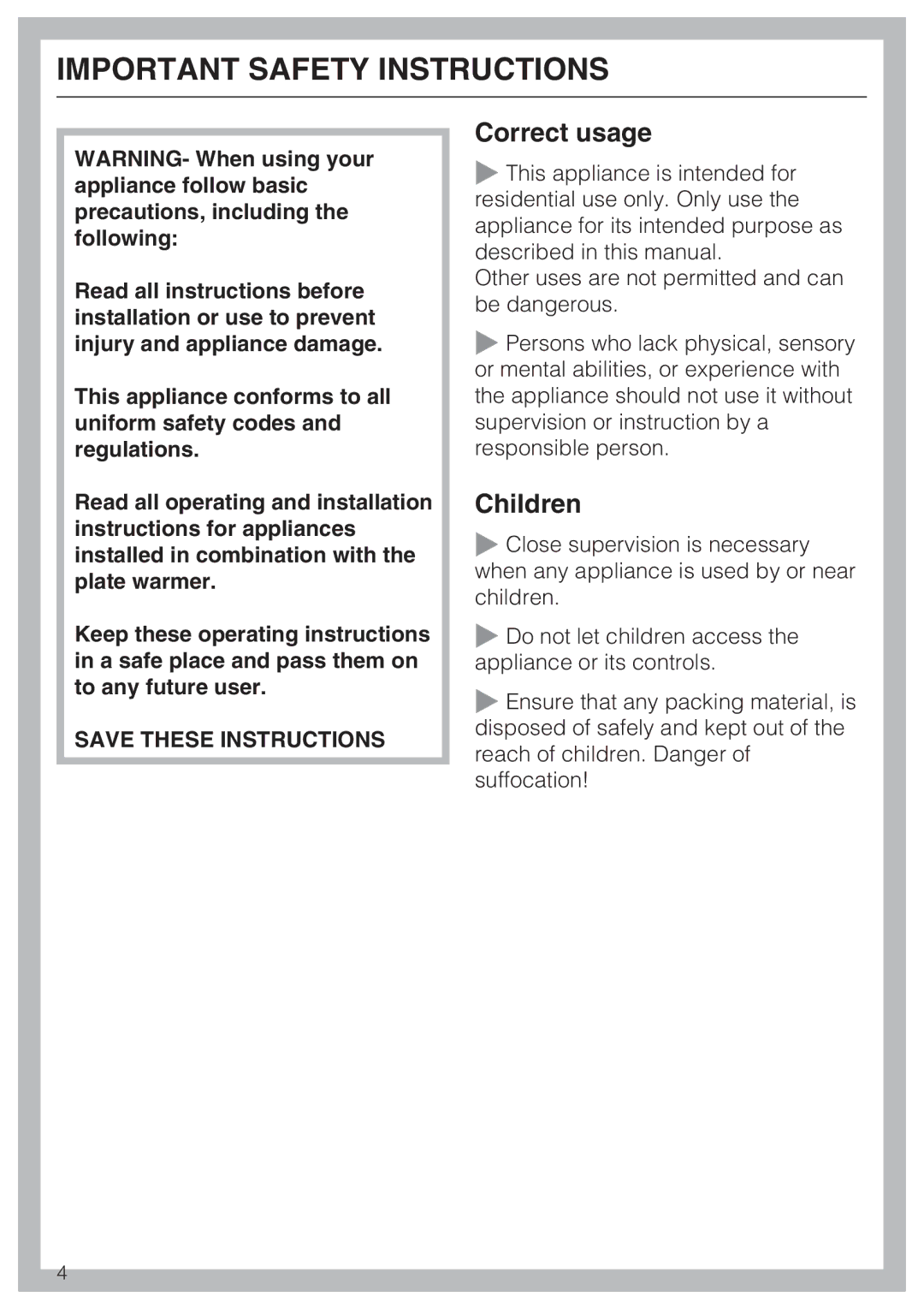 Miele EGW2062 installation instructions Correct usage, Children 