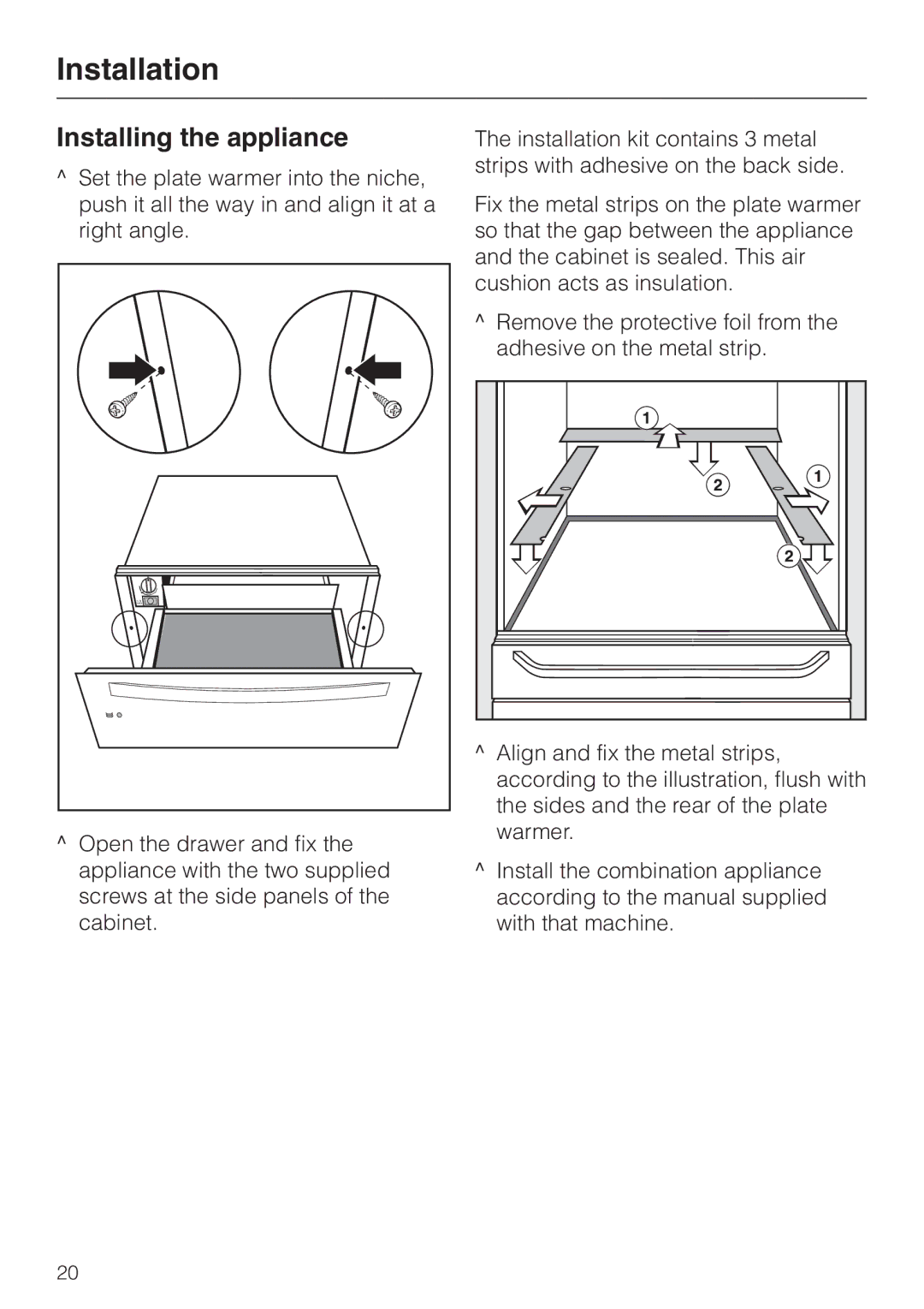 Miele EGW4060-14 operating instructions Installing the appliance 