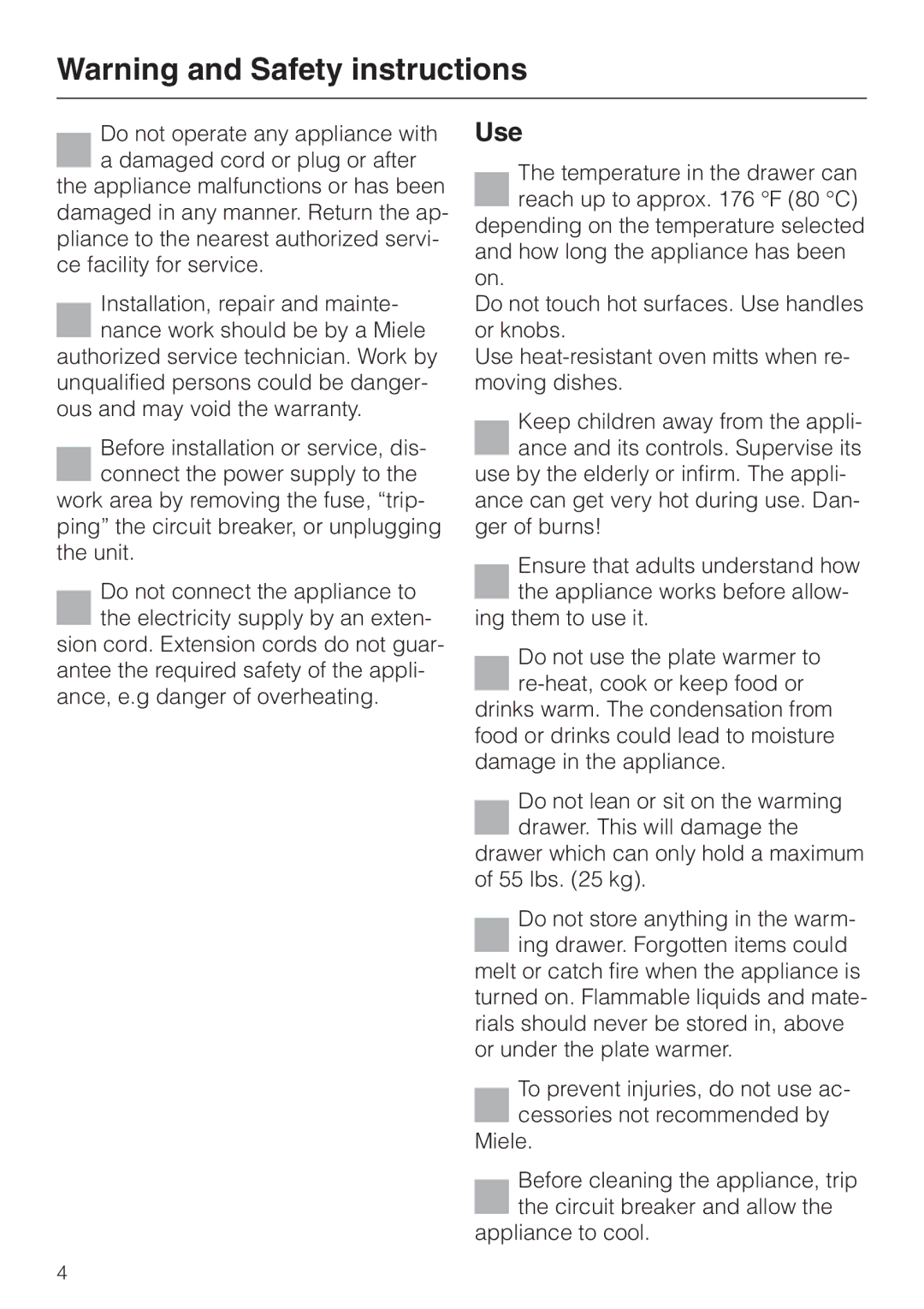 Miele EGW602-14 installation instructions Use 