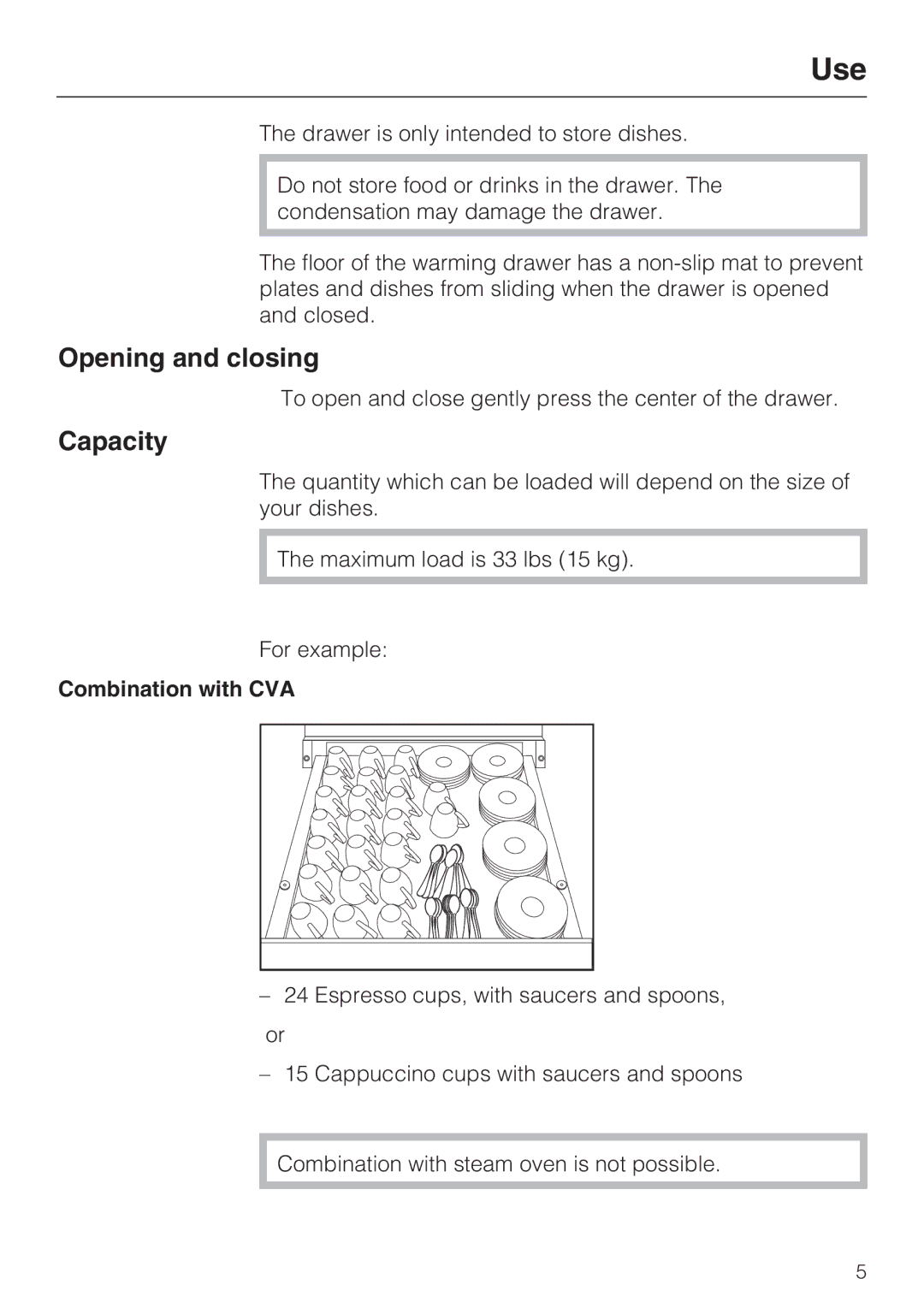 Miele ESS 2062 installation instructions Use, Opening and closing, Capacity 