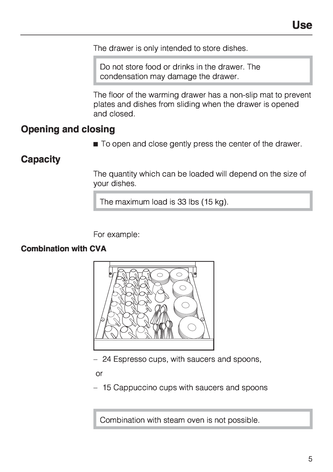 Miele ESS 2062 installation instructions Opening and closing, Capacity 