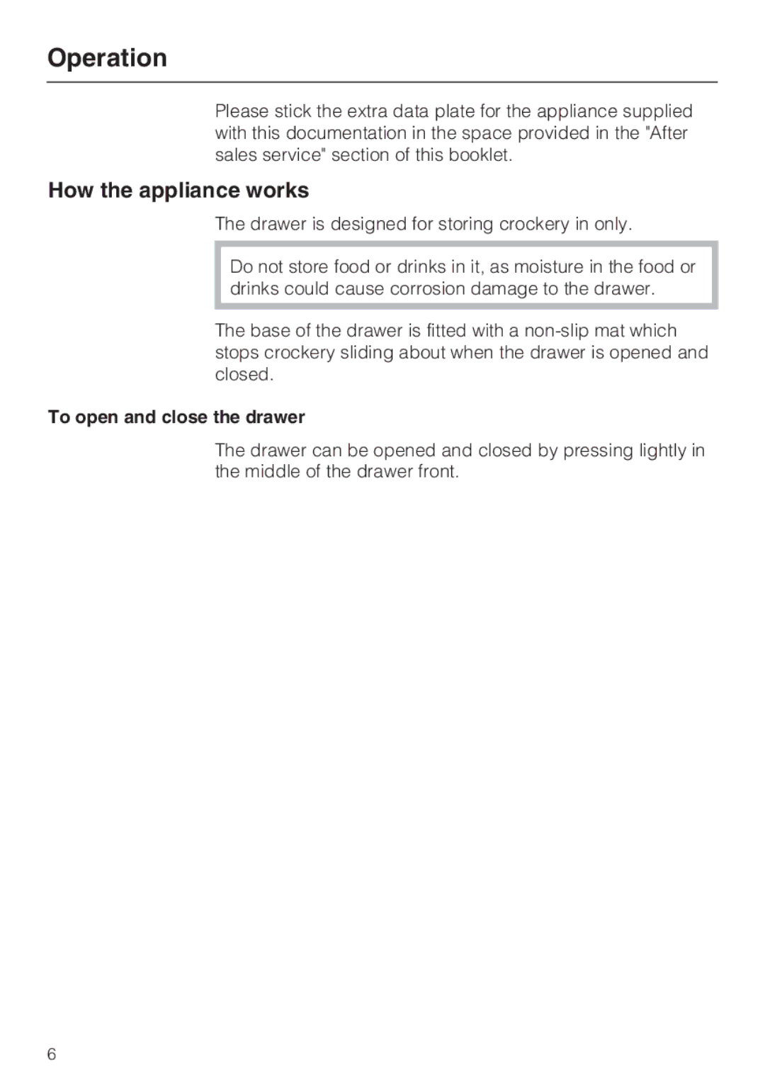 Miele ESS 3060-10 installation instructions Operation, How the appliance works 