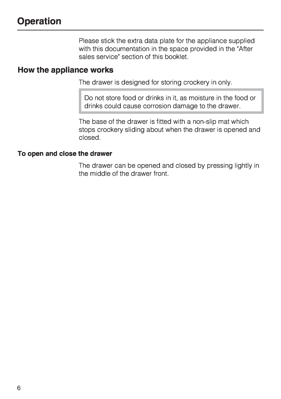 Miele ESS 3060-10 installation instructions Operation, How the appliance works 