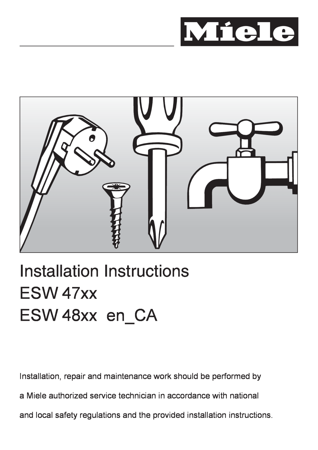 Miele ESW 48XX EN_CA, ESW 47XX installation instructions Installation Instructions, ESW ESW 48xx enCA 