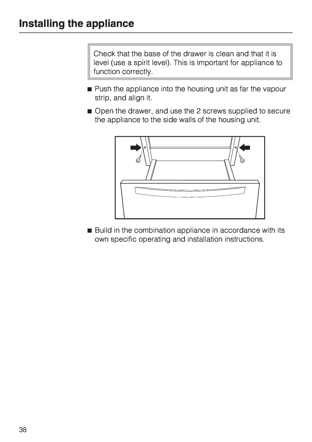 Miele ESW 50X0-29, ESW 50X0-14, ESW 5088-14 installation instructions Installing the appliance 