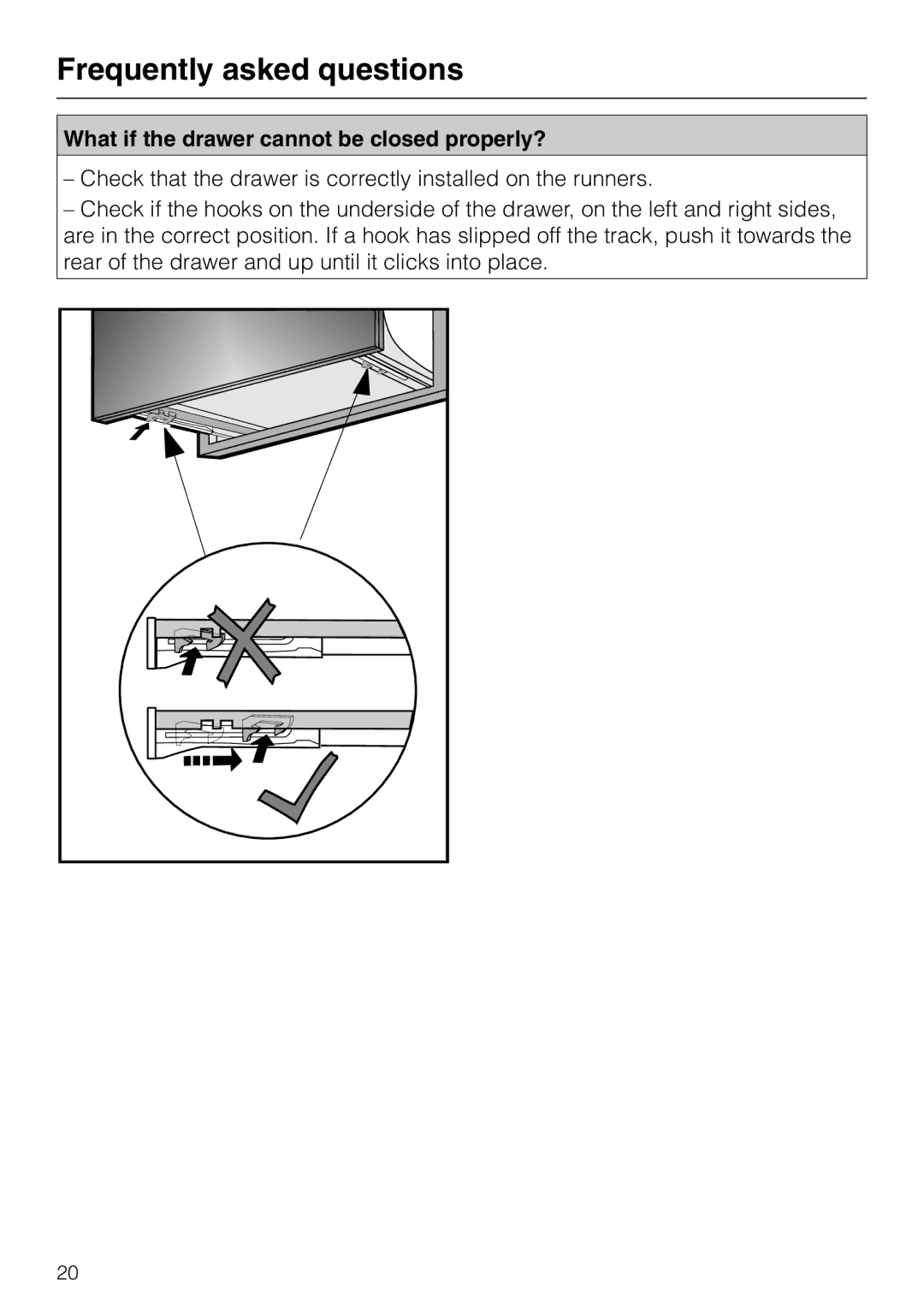 Miele ESW 4800, ESW4820, ESW4710, ESW4810, ESW4720, ESW 4700 What if the drawer cannot be closed properly? 