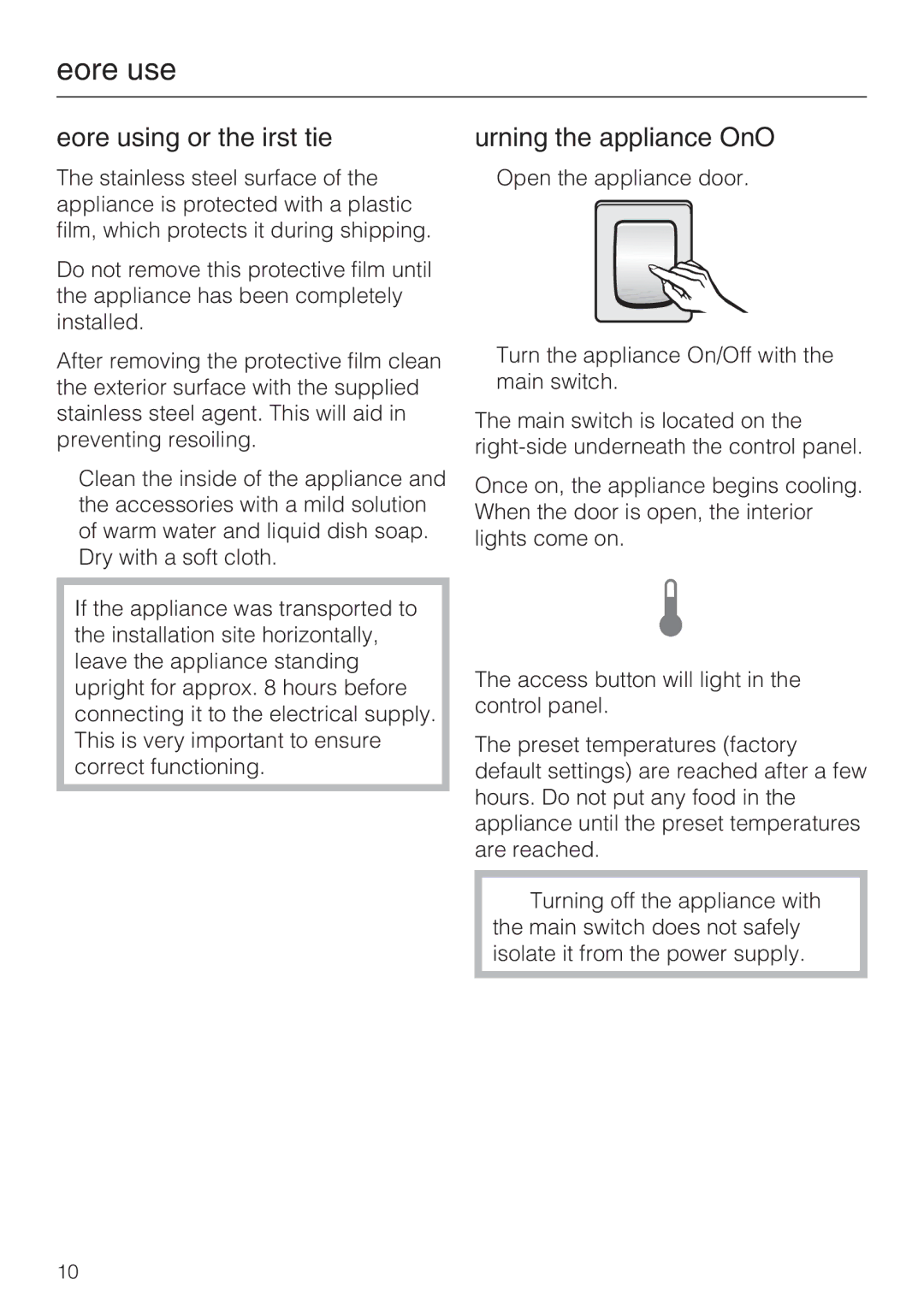 Miele F 1411 SF installation instructions Before use, Before using for the first time, Turning the appliance On/Off 