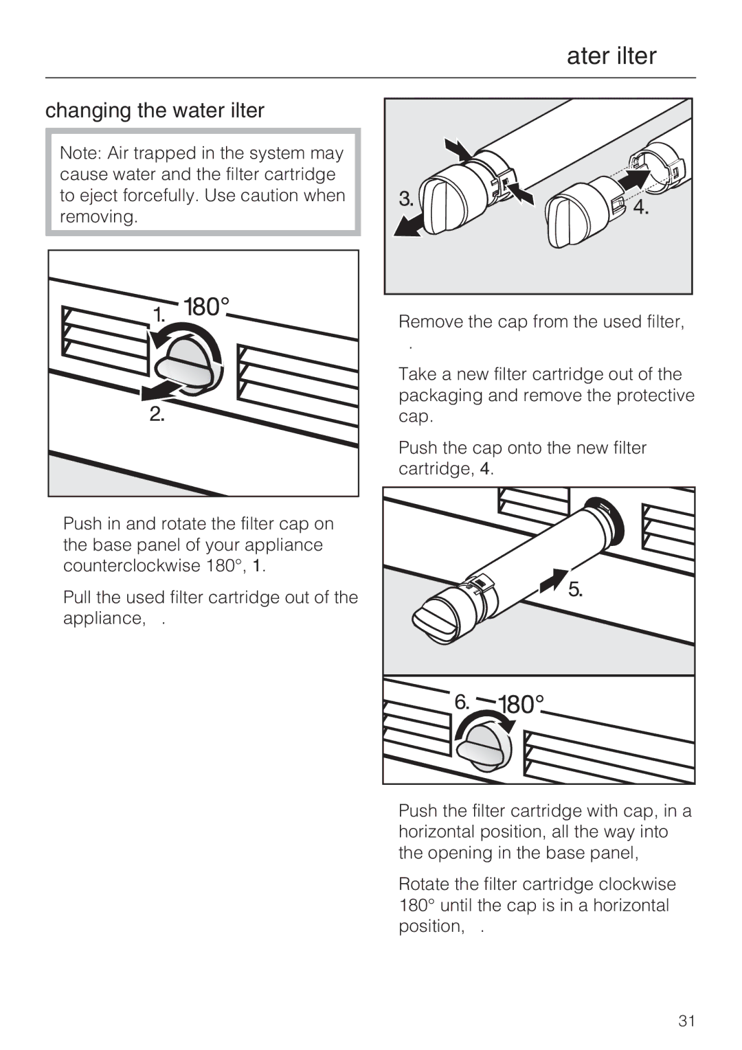 Miele F 1411 SF installation instructions Exchanging the water filter 