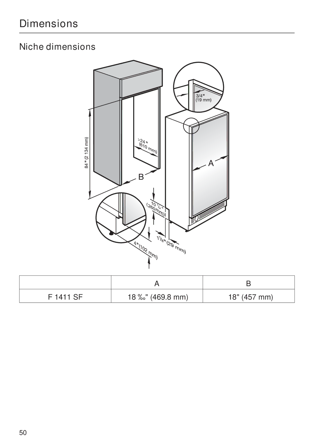 Miele F 1411 SF installation instructions Dimensions, Niche dimensions, 1411 SF 18 ½ 469.8 mm 18 457 mm 