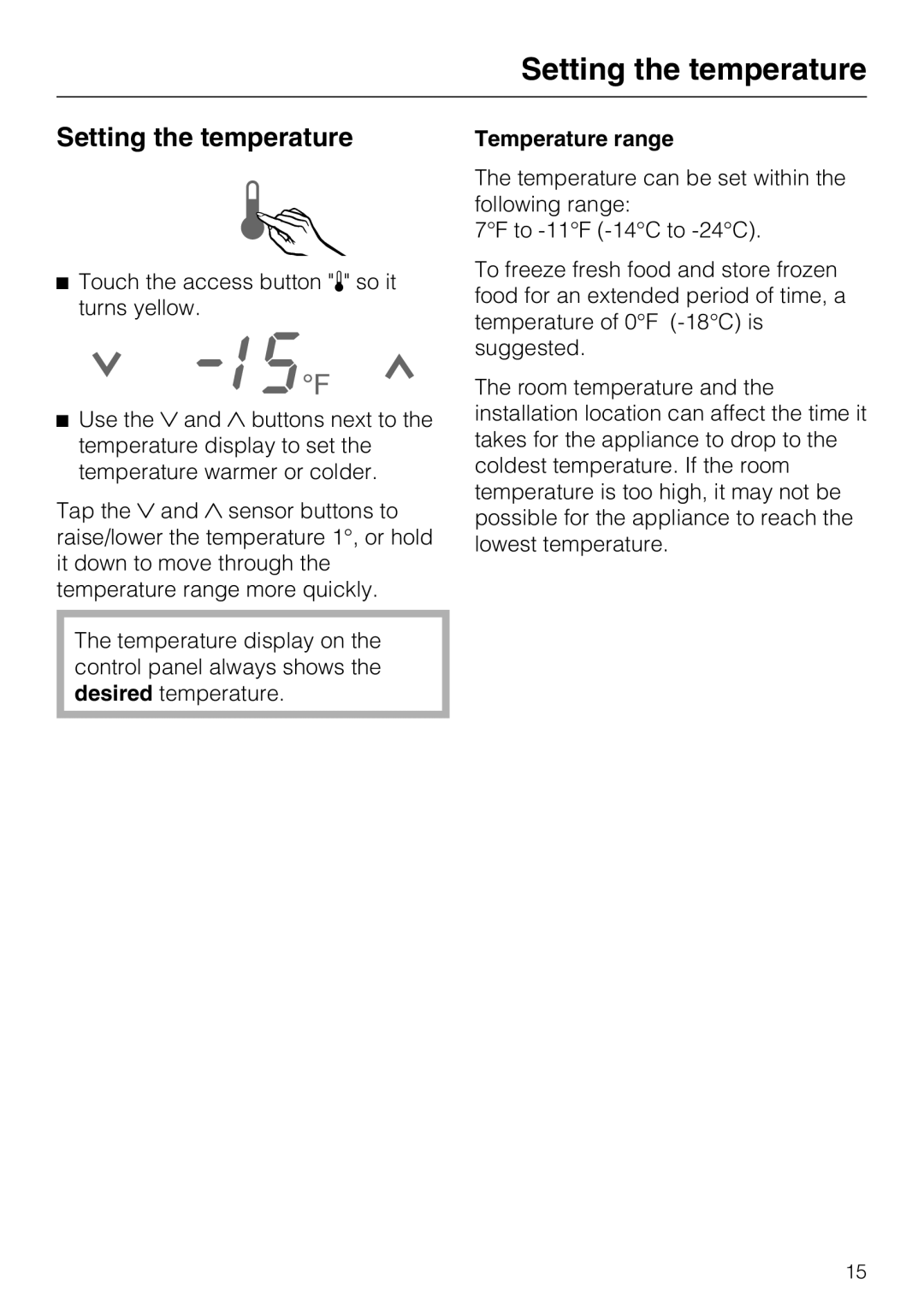 Miele F 1411 SF installation instructions Setting the temperature 