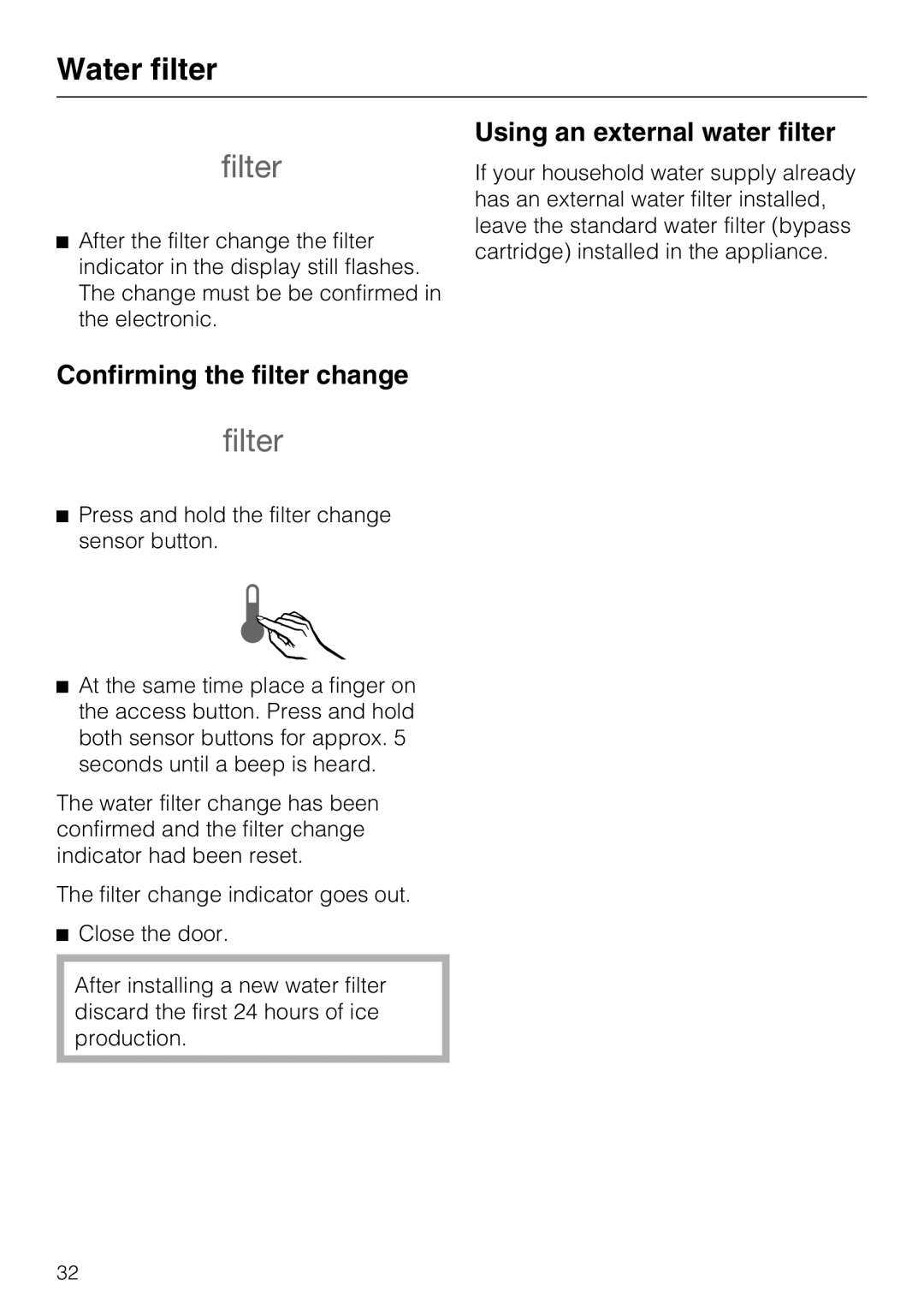 Miele F 1411 SF installation instructions Confirming the filter change, Using an external water filter, Water filter 