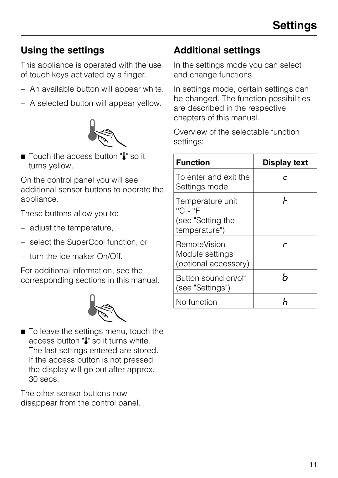 Miele F 1411 Vi installation instructions Settings, Using the settings, Additional settings, Function Display text 