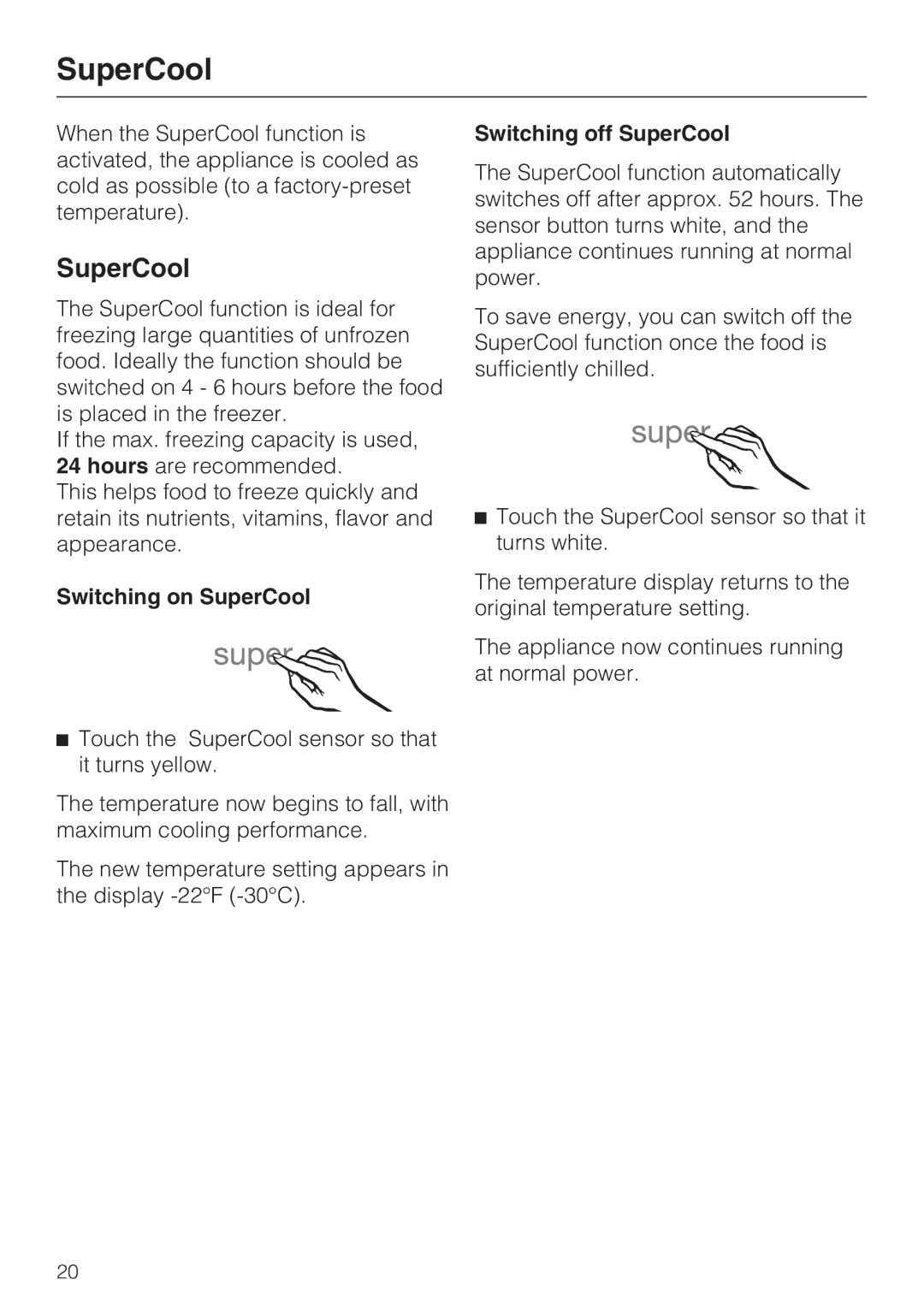 Miele F 1411 Vi installation instructions Switching on SuperCool, Switching off SuperCool 