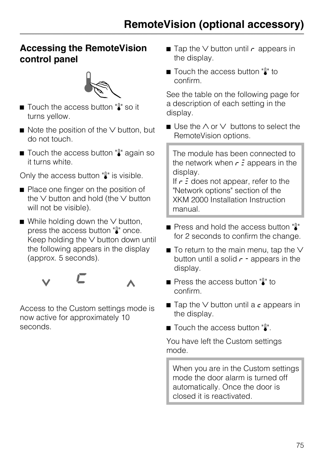 Miele F 1411 Vi installation instructions Accessing the RemoteVision control panel 