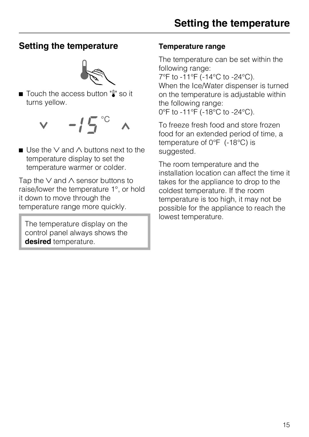 Miele F 1471 VI installation instructions Setting the temperature, Temperature range 