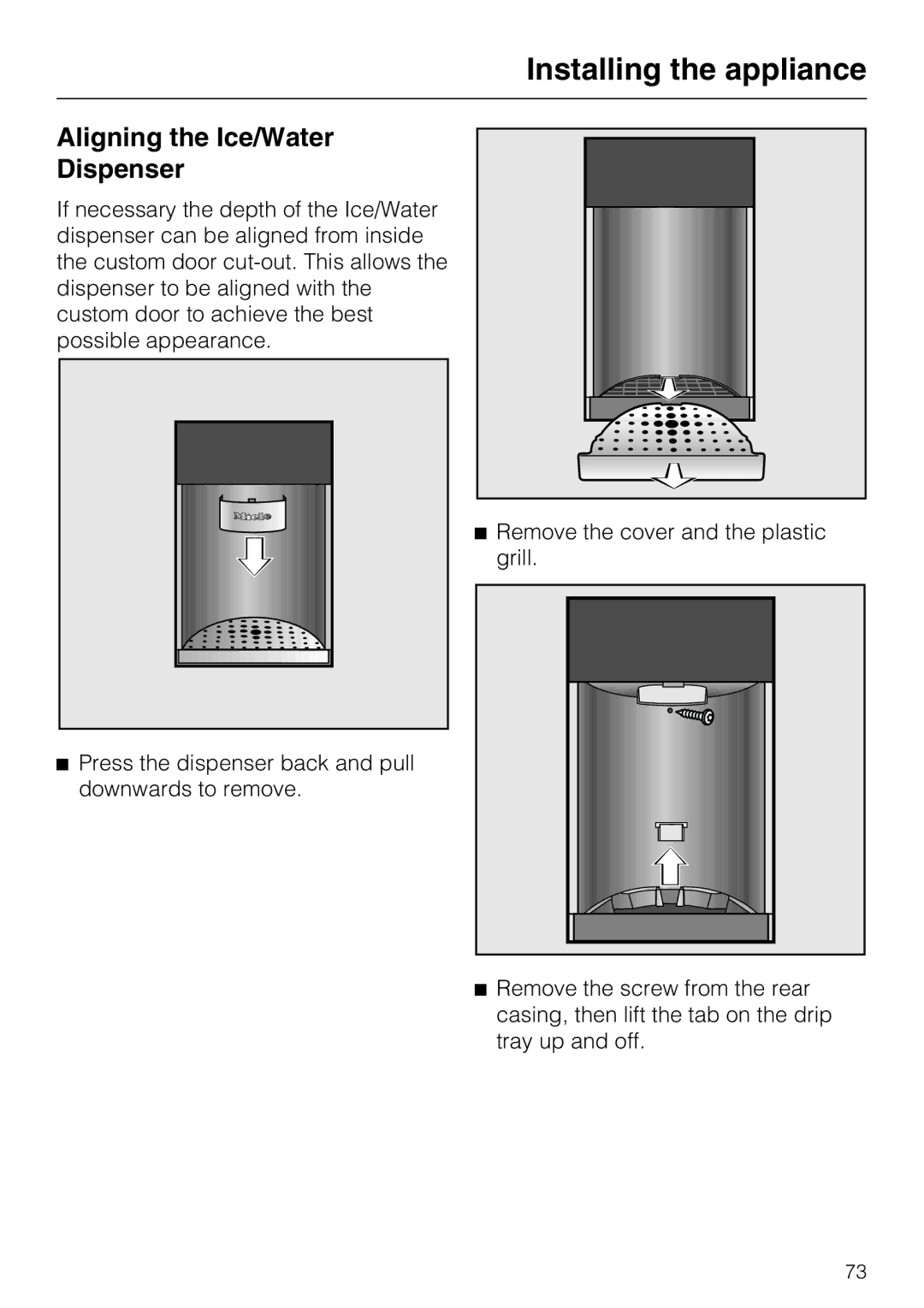 Miele F 1471 VI installation instructions Aligning the Ice/Water Dispenser 