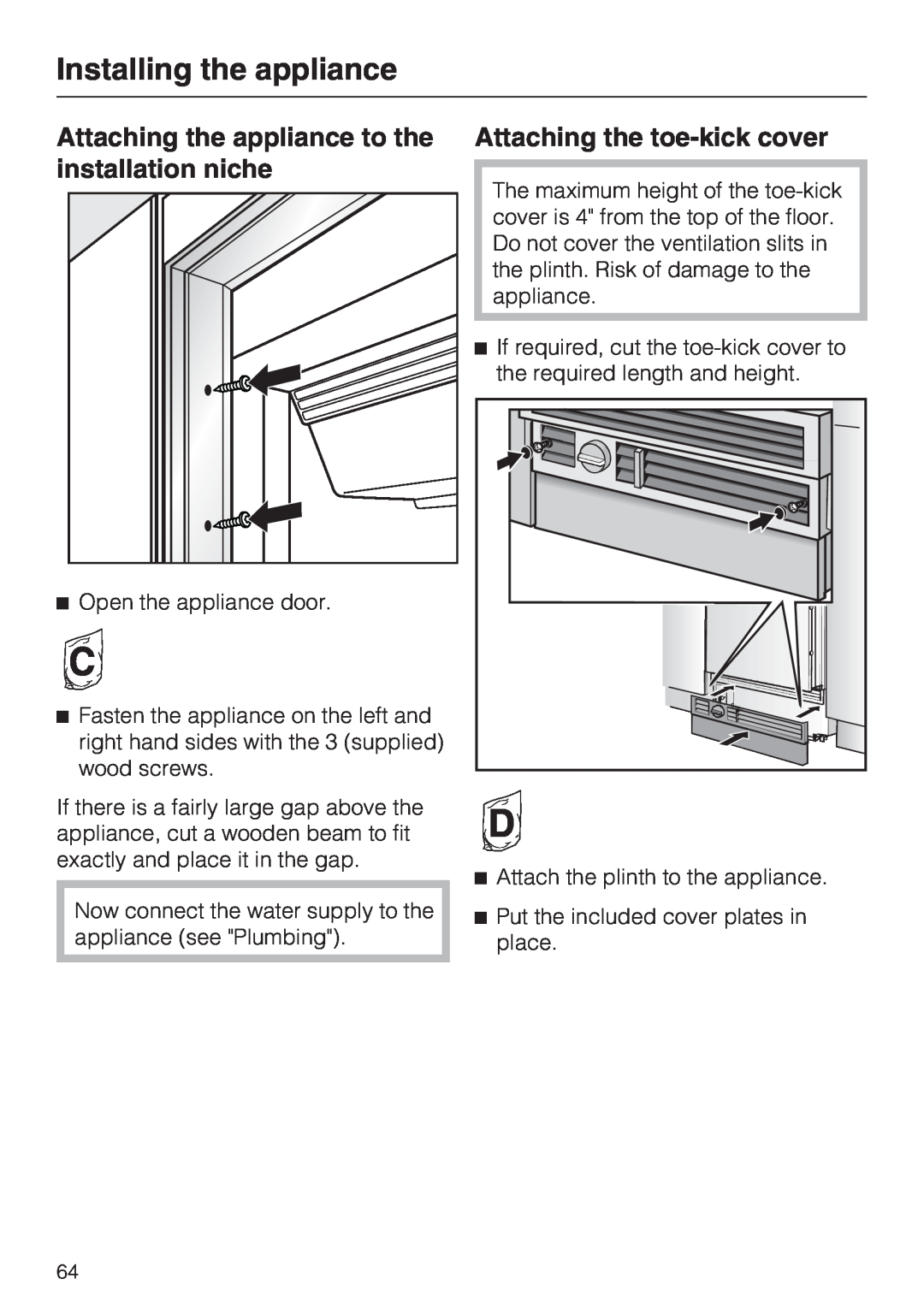 Miele F 1811 SF Attaching the appliance to the installation niche, Attaching the toe-kickcover, Installing the appliance 