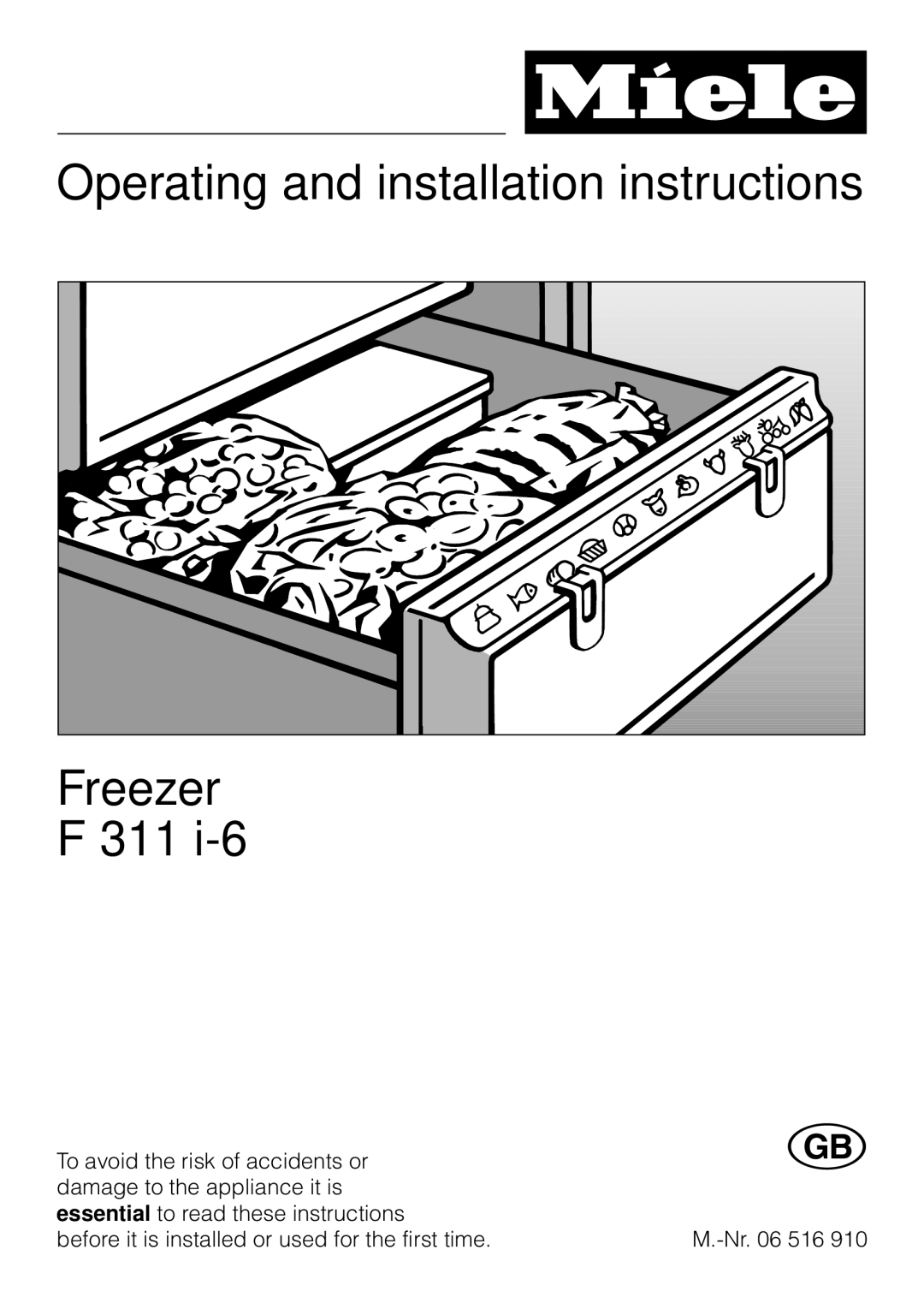 Miele F 311 i-6 installation instructions Operating and installation instructions Freezer 311 