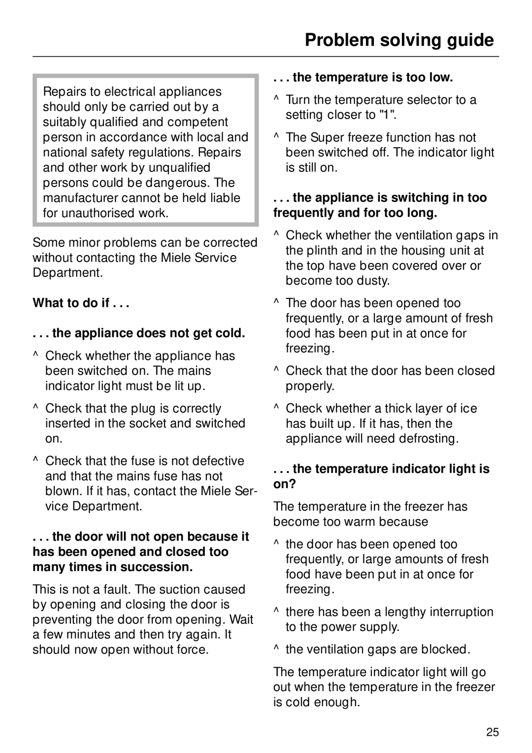 Miele F 311 i-6 Problem solving guide, What to do if Appliance does not get cold, Temperature is too low 