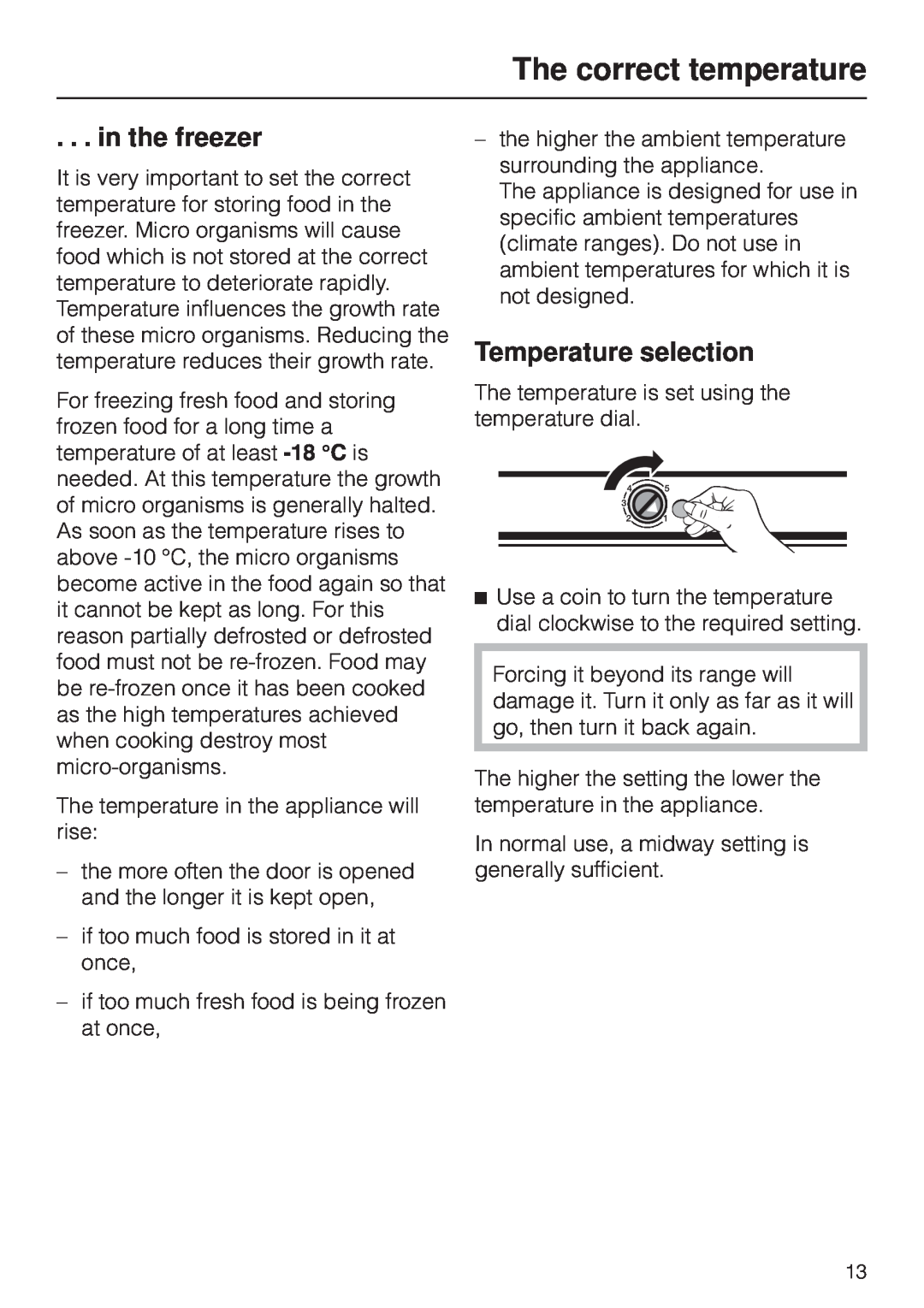 Miele F 311 i-6 installation instructions The correct temperature, in the freezer, Temperature selection 