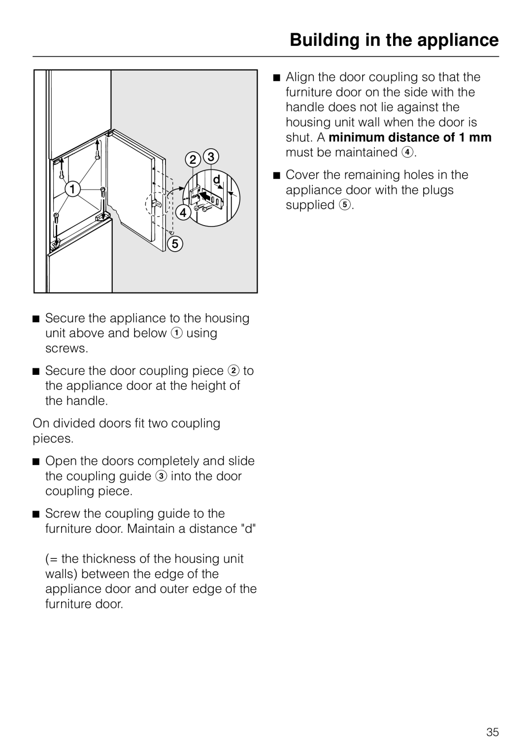 Miele F 311 i-6 installation instructions Building in the appliance, On divided doors fit two coupling pieces 