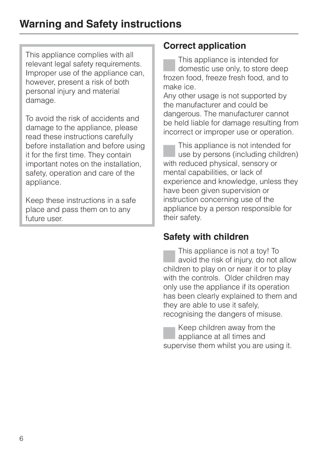 Miele F 456 i-3 installation instructions Correct application, Safety with children 