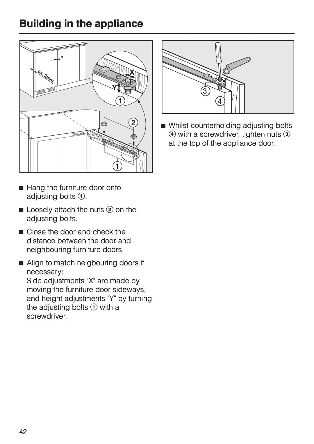 Miele F 456 i-3 installation instructions Building in the appliance, Hang the furniture door onto adjusting bolts a 