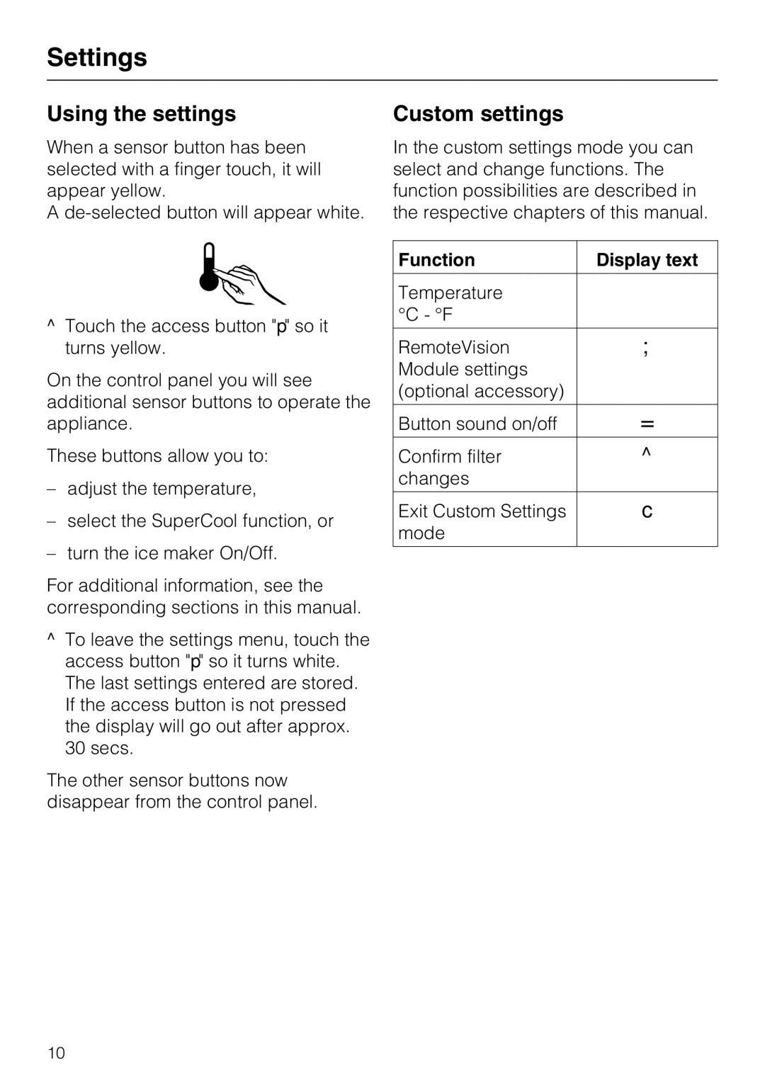 Miele F1411SF installation instructions Settings, Using the settings, Custom settings, Function Display text 