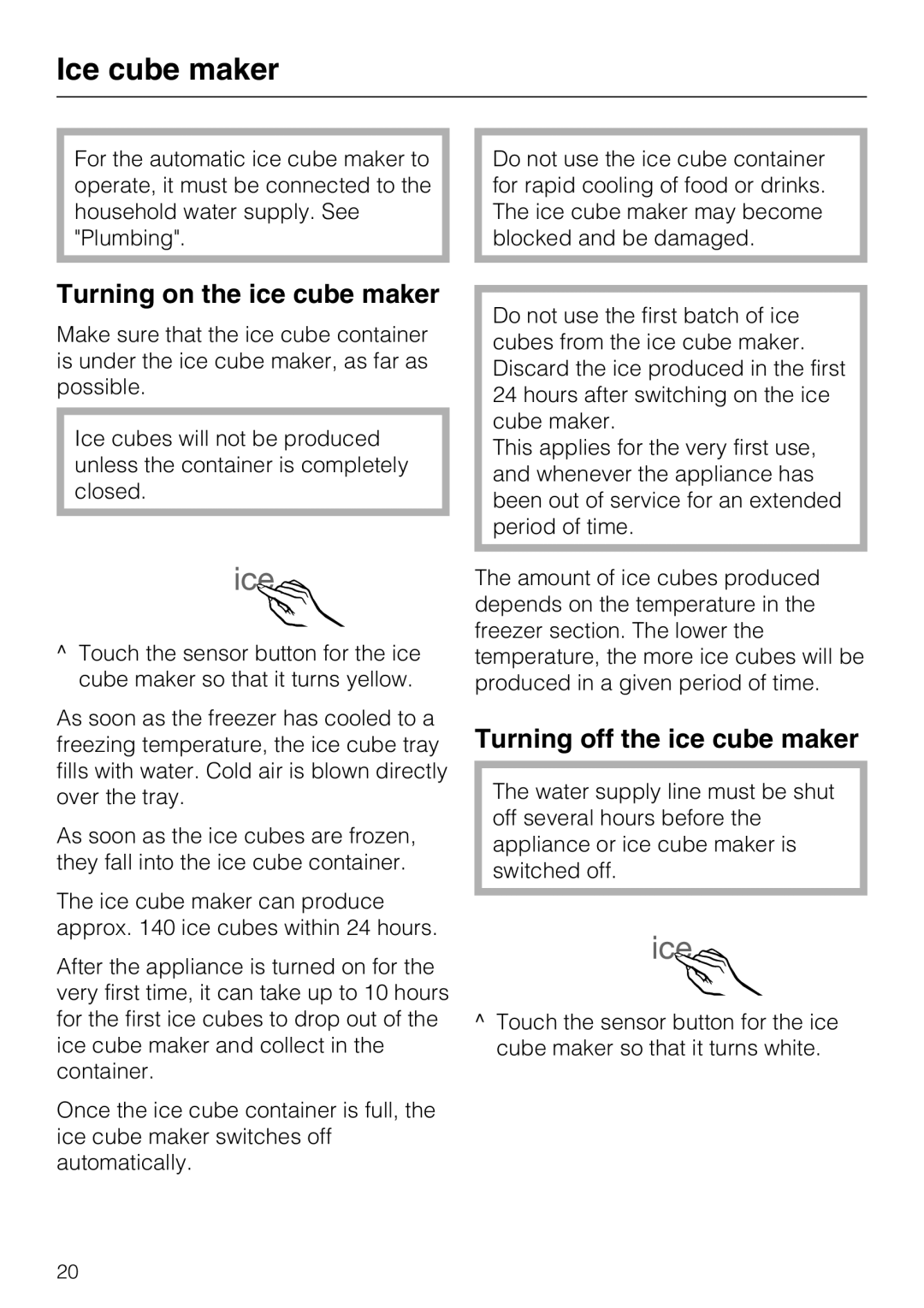 Miele F1411SF installation instructions Ice cube maker, Turning on the ice cube maker, Turning off the ice cube maker 