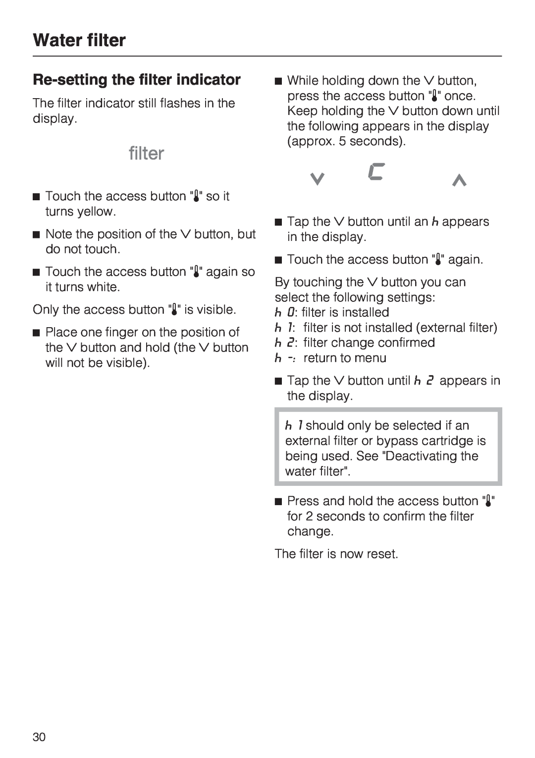 Miele F1411VI installation instructions Re-setting the filter indicator, Water filter 