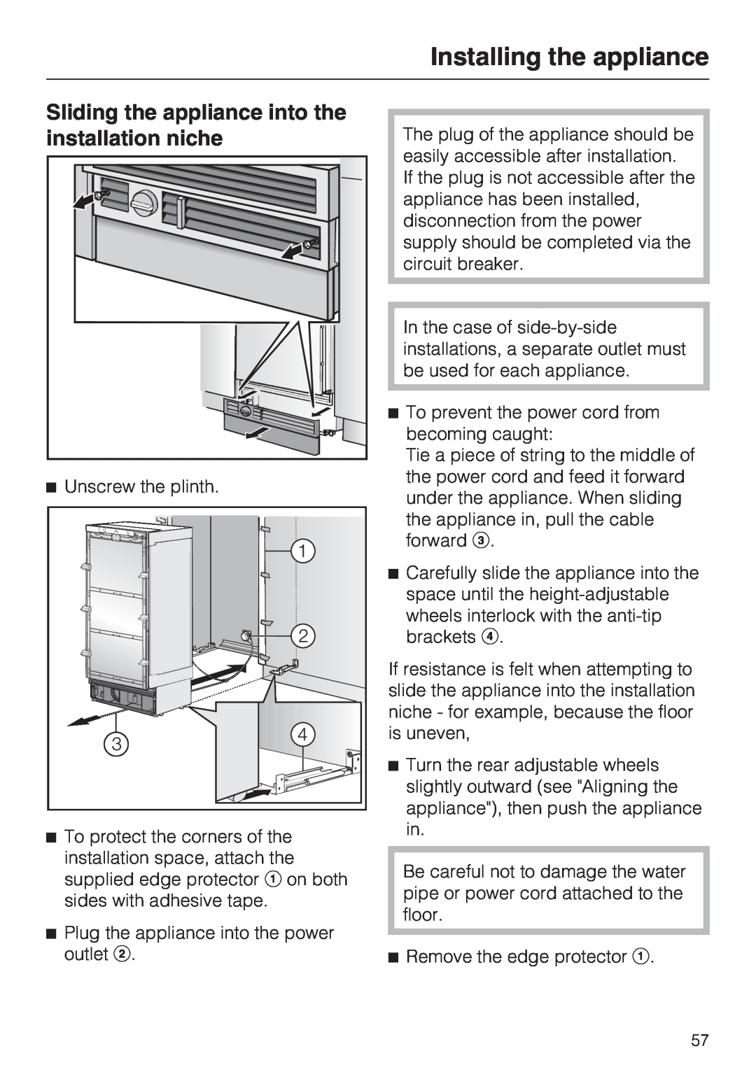 Miele F1411VI Sliding the appliance into the installation niche, Installing the appliance, Unscrew the plinth 