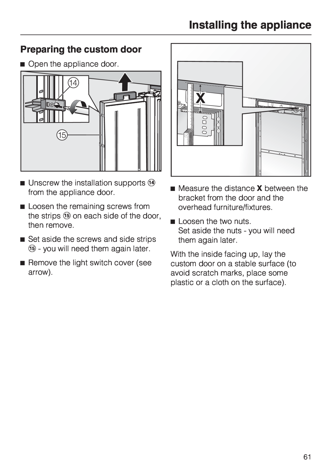 Miele F1411VI installation instructions Preparing the custom door, Installing the appliance 