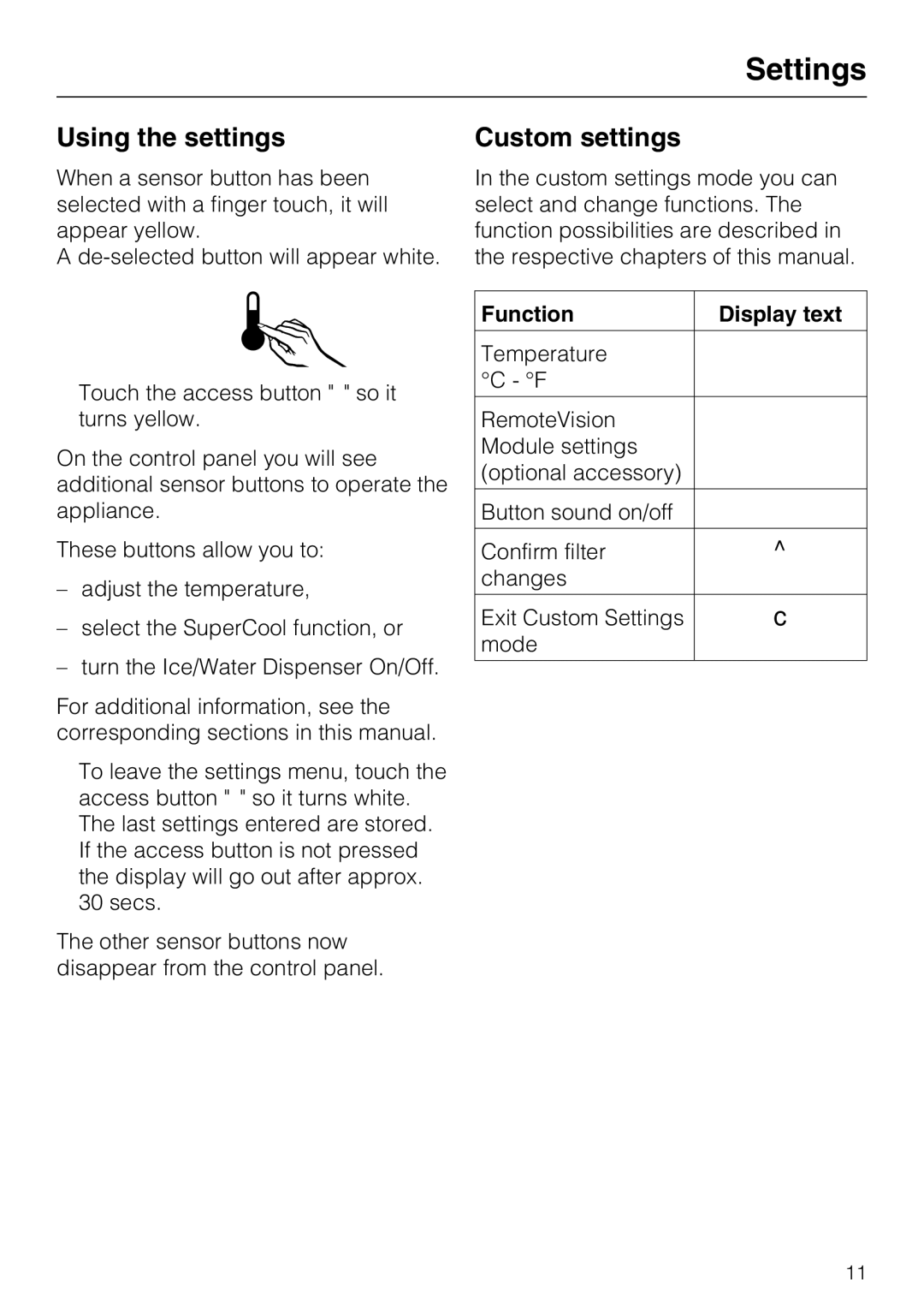 Miele F1471SF installation instructions Settings, Using the settings, Custom settings, Function Display text 