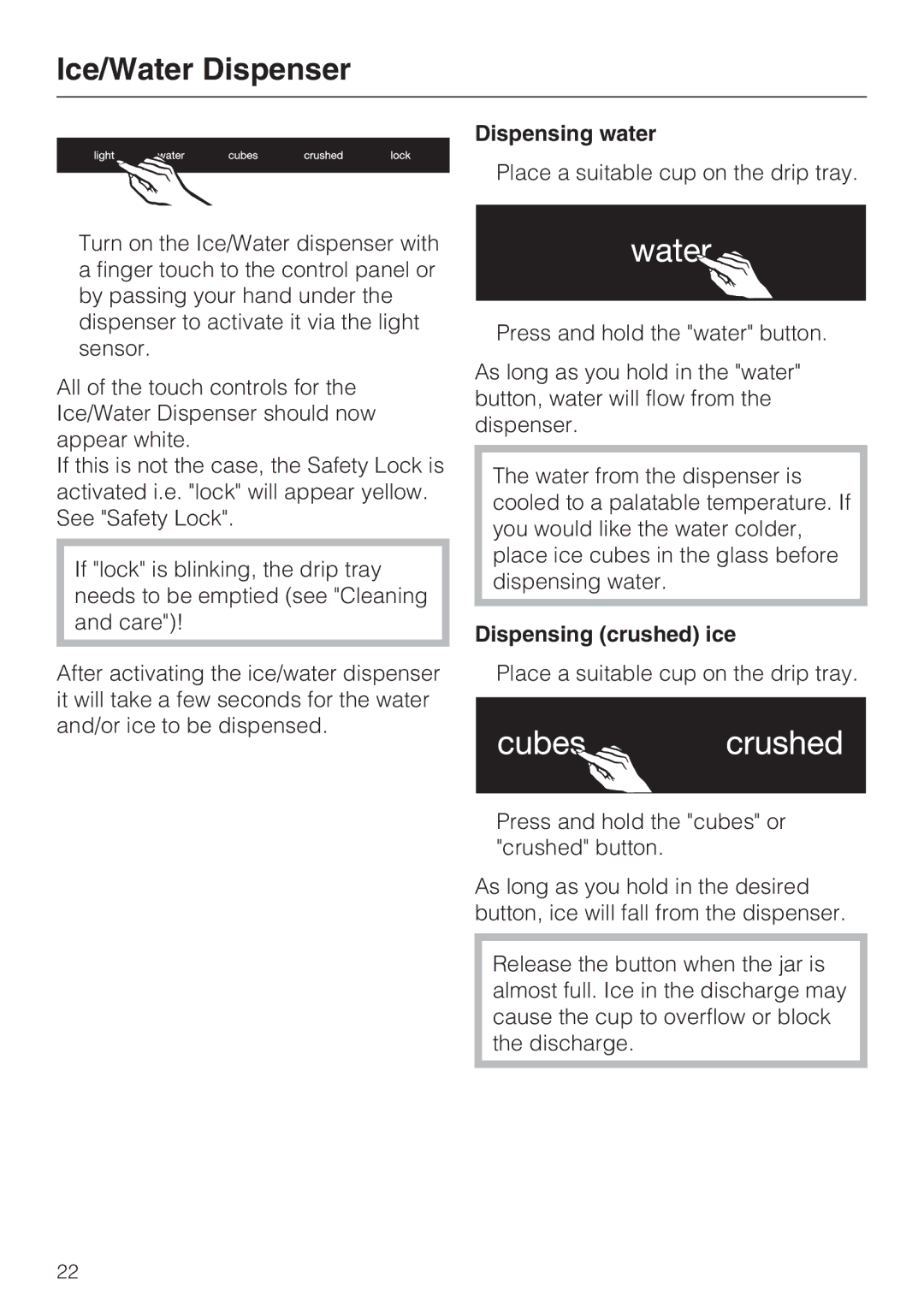 Miele F1471VI installation instructions Dispensing water, Dispensing crushed ice 