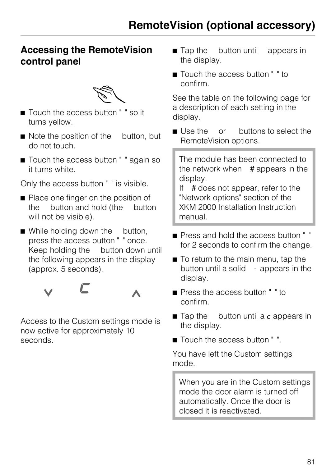 Miele F1471VI installation instructions Accessing the RemoteVision control panel 