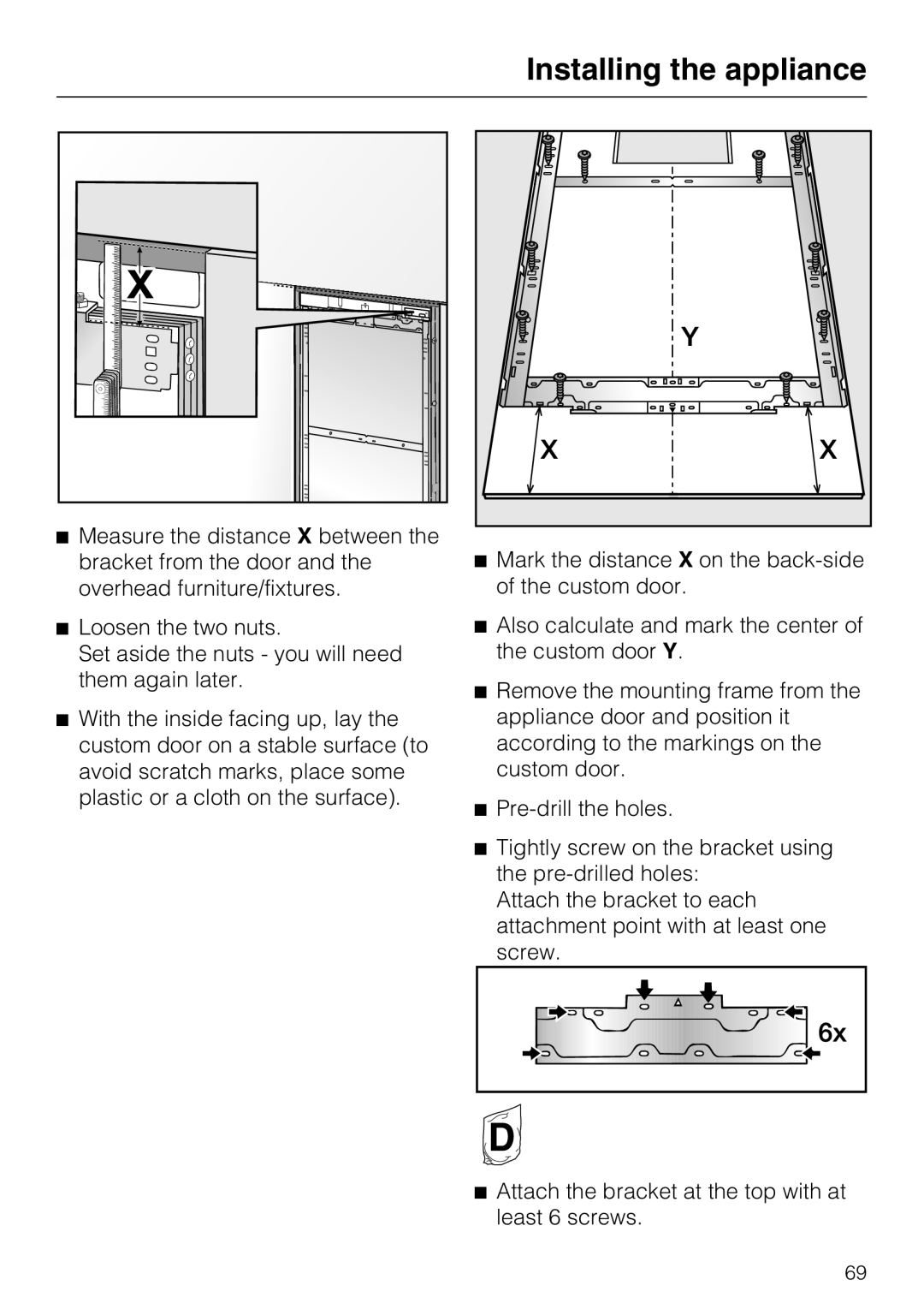 Miele F1471VI installation instructions Installing the appliance, Loosen the two nuts 