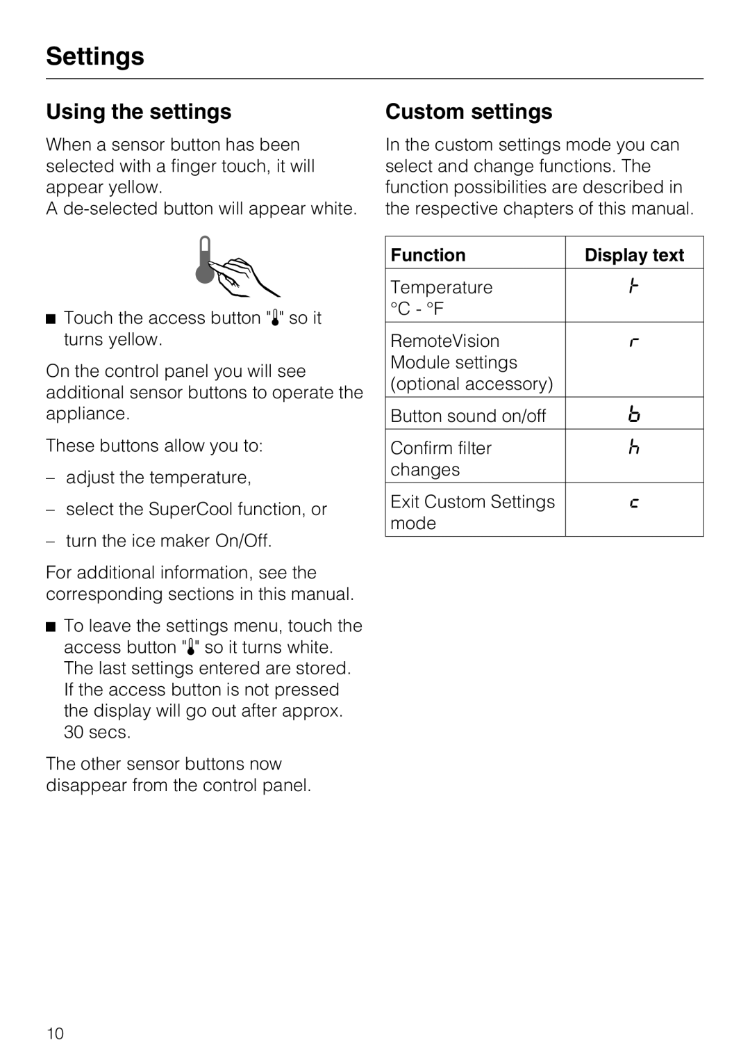 Miele F1811SF, F1801SF, F1911SF, F1901SF Settings, Using the settings, Custom settings, Function Display text 